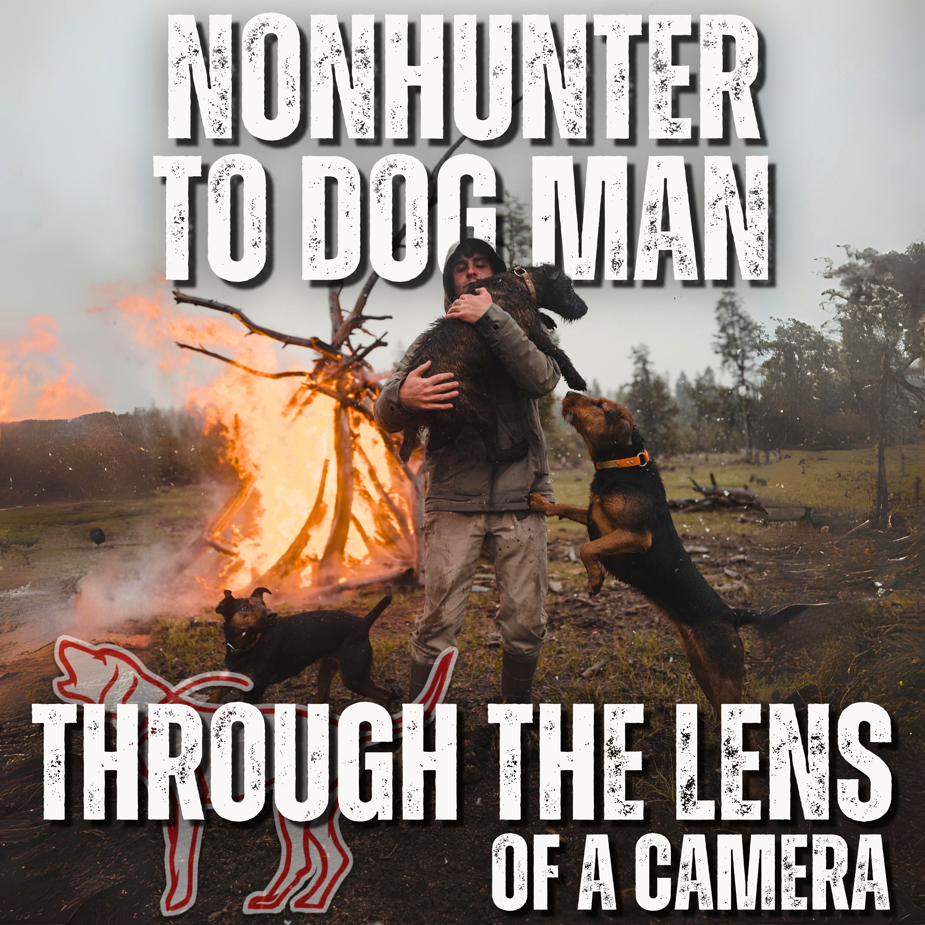 Non Hunter to Dog Man Through the Lens of a Camera