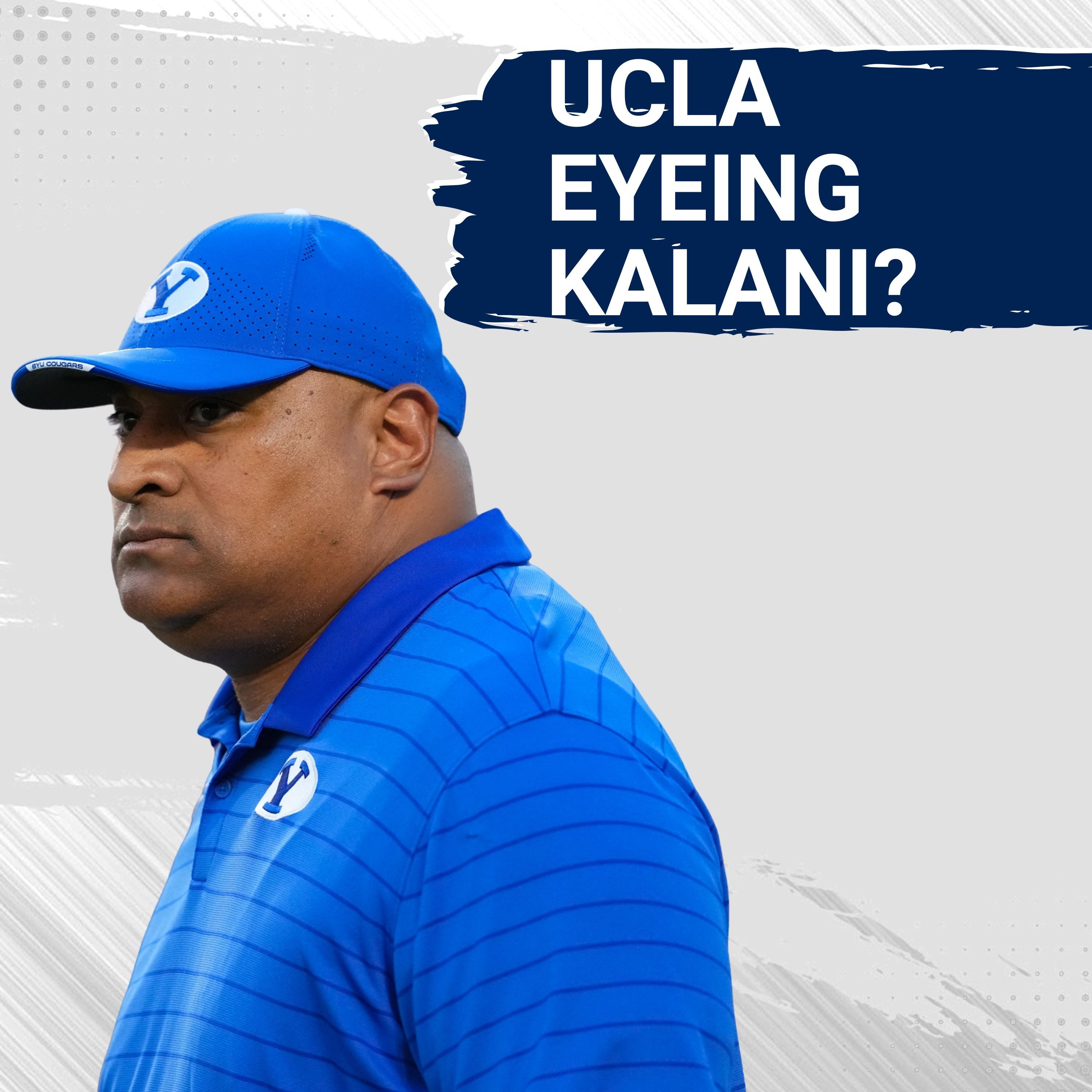 Would Kalani Sitake ABANDON BYU for UCLA's Bright Lights? | Will Bruins Give a Godfather-Type Offer?