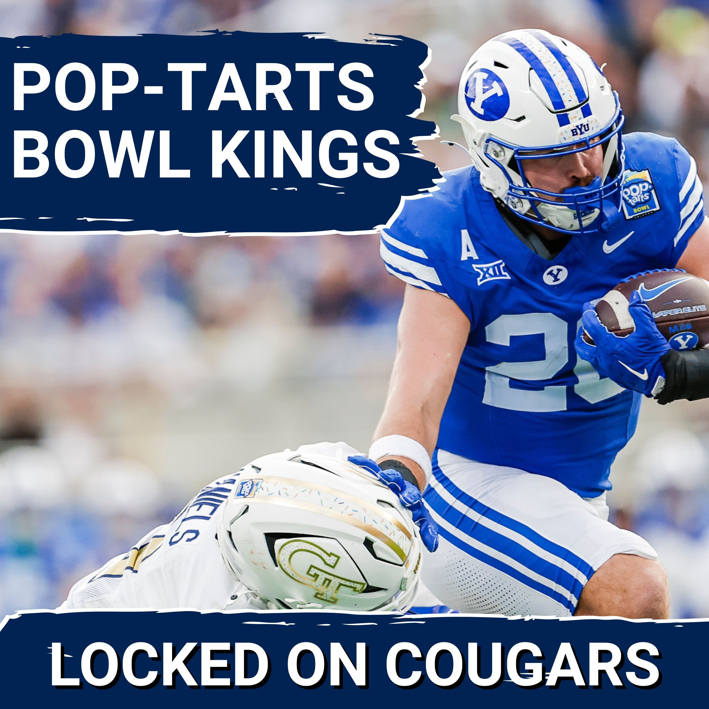 POP-TART CHAMPS: Bear Bachmeier & Evan Johnson Lead #12 BYU to Bowl STATEMENT Win Over Georgia Tech | Does Jay Hill Leave BYU for Michigan? | Transfer Portal & Coaching Carousel Loom
