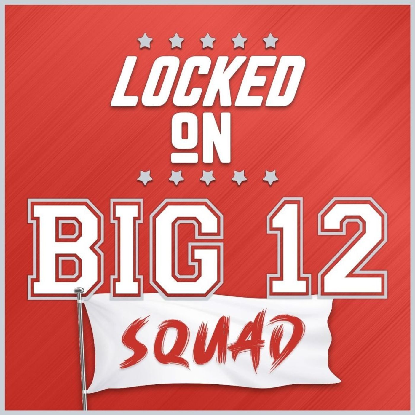 SEC Nearing Decision About Kicking LSU Completely Out—Lane Kiffin & NFL Players Done? | TCU Stumbled & Embarrassed Big 12 Conference? Big 12 Squad episode artwork