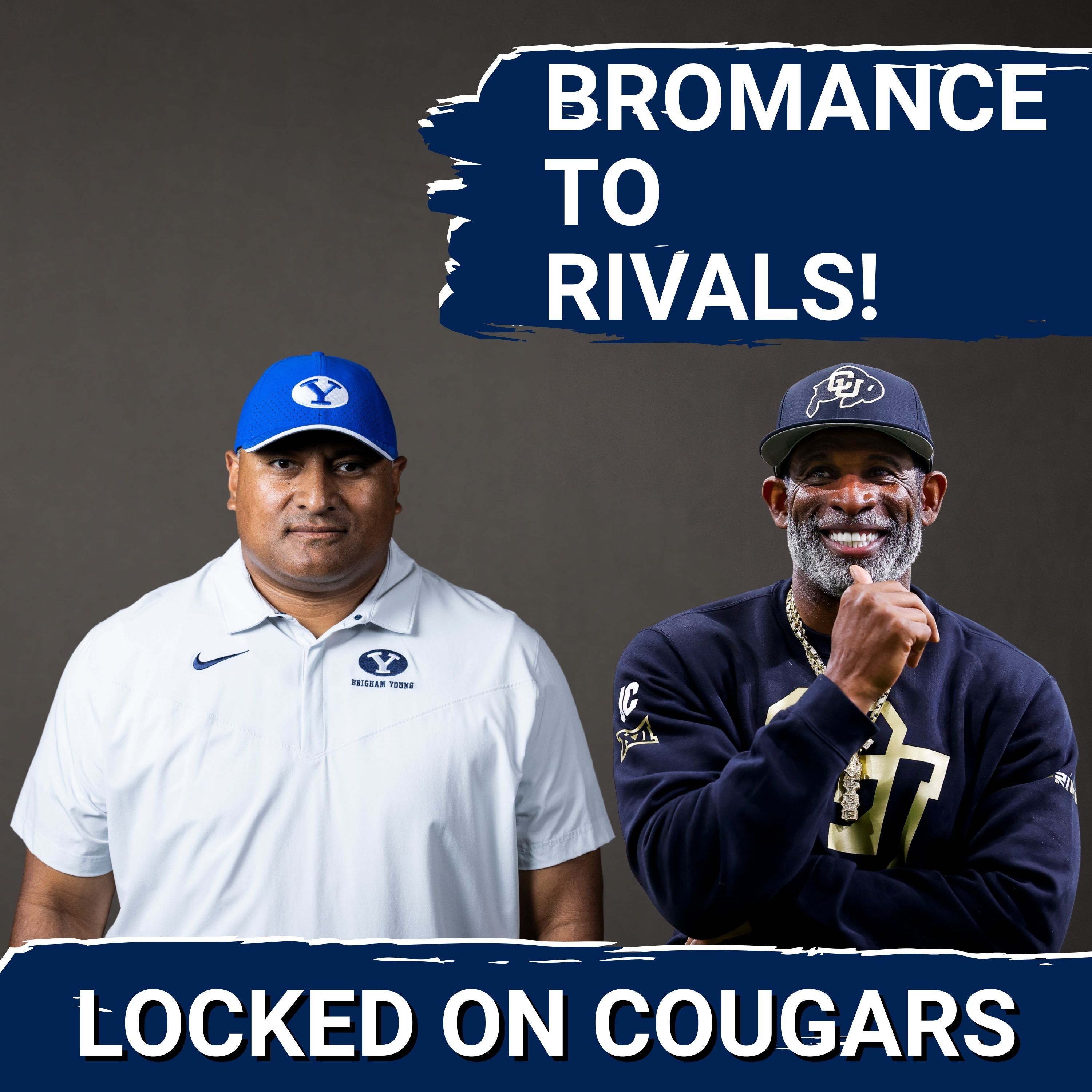 Kalani Sitake's BYU Cougars FACE Coach Prime's Colorado Buffaloes in CRUCIAL Big 12 Conference Game | Keys to the Game & Unlikely Bromance Blossoming  | Crossover Podcast