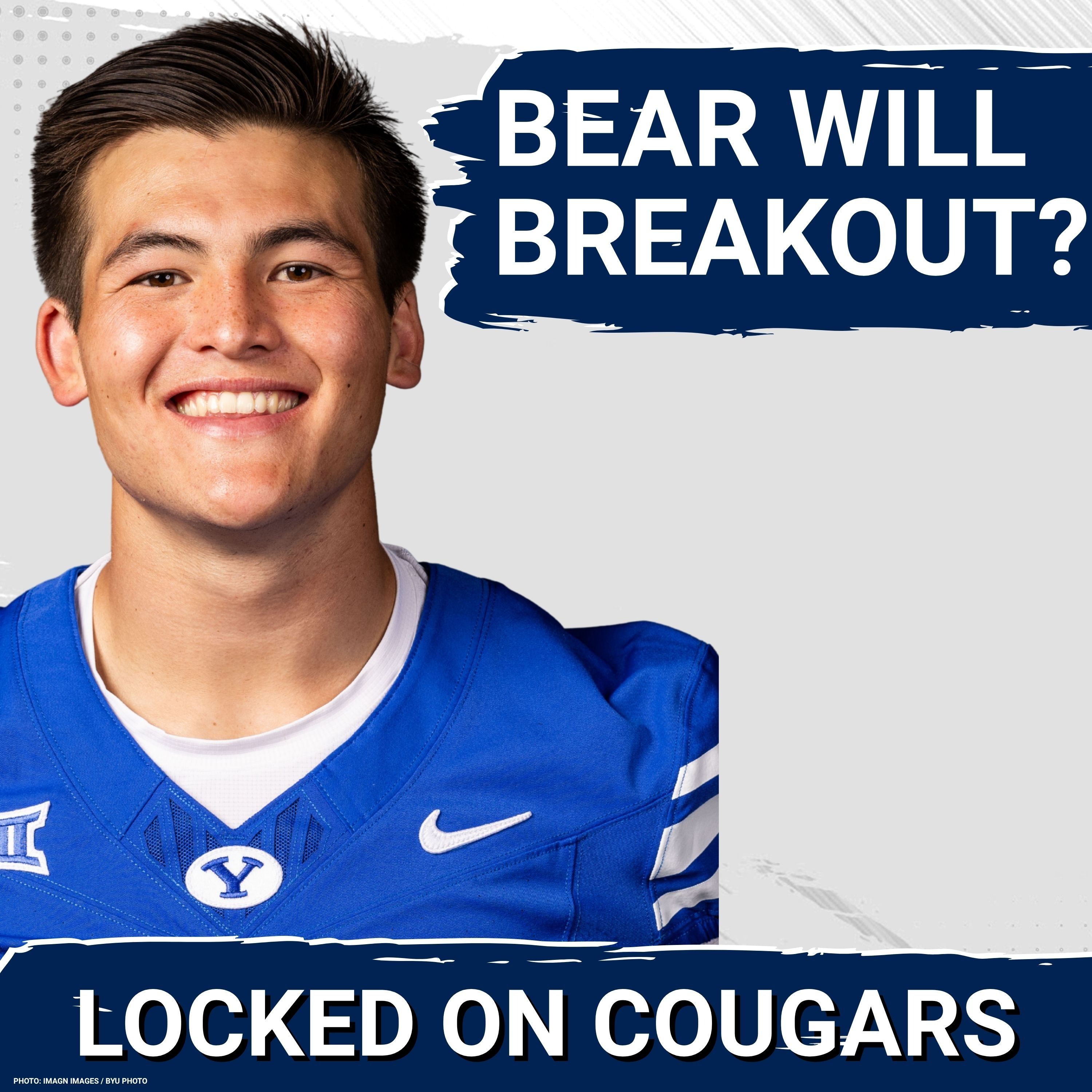 BREAKTHROUGH: Bear Bachmeier Declares BYU Cougars Can WIN the Big 12 | His Bold Claims, Inside Scoop | Berry Tramel Preview Big 12 Race & BYU's Chances | Jake Matsen is Future Star at QB