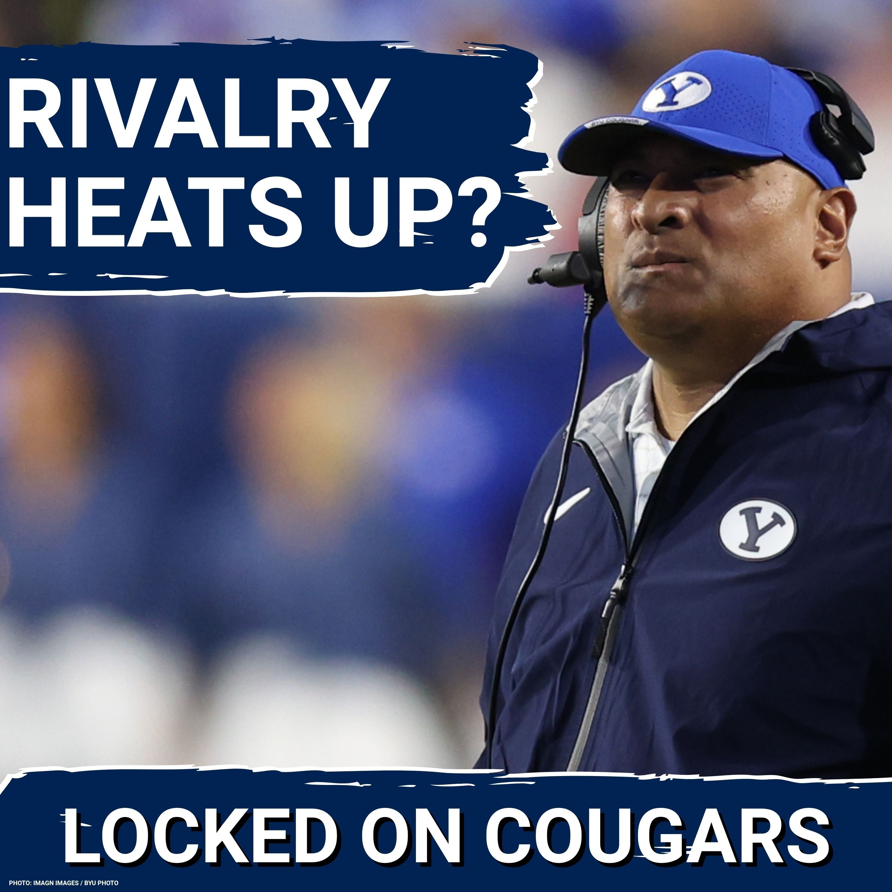 REVEALED: Arizona Wildcats OBSESSED with BYU Payback—Kalani Sitake & Brent Brennan Ready for Battle | Brennan Downplays BYU Fan Impact | Big 12 Three Up, Three Down episode artwork