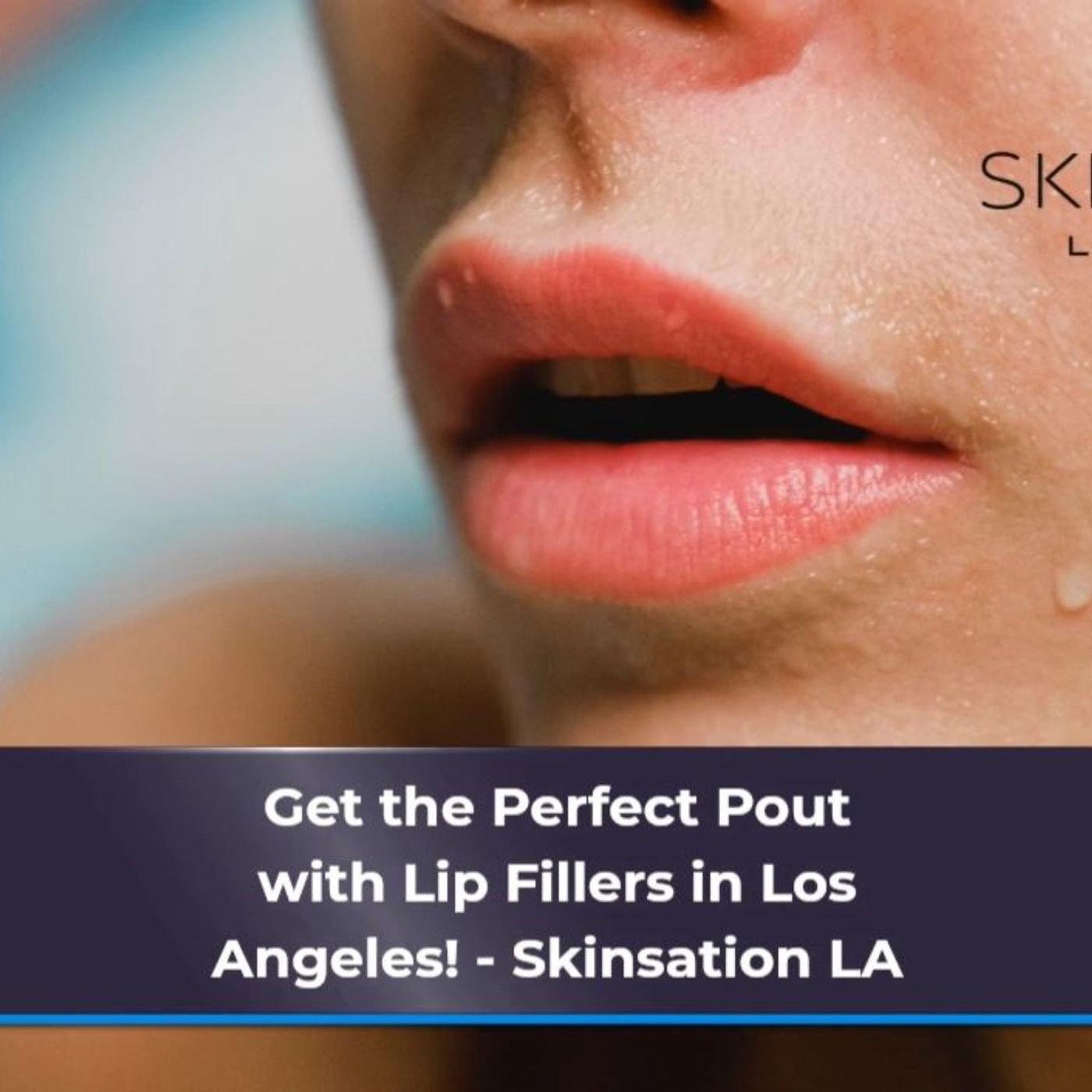 Skin Tightening, Botox and Lip Fillers by Skinsation LA