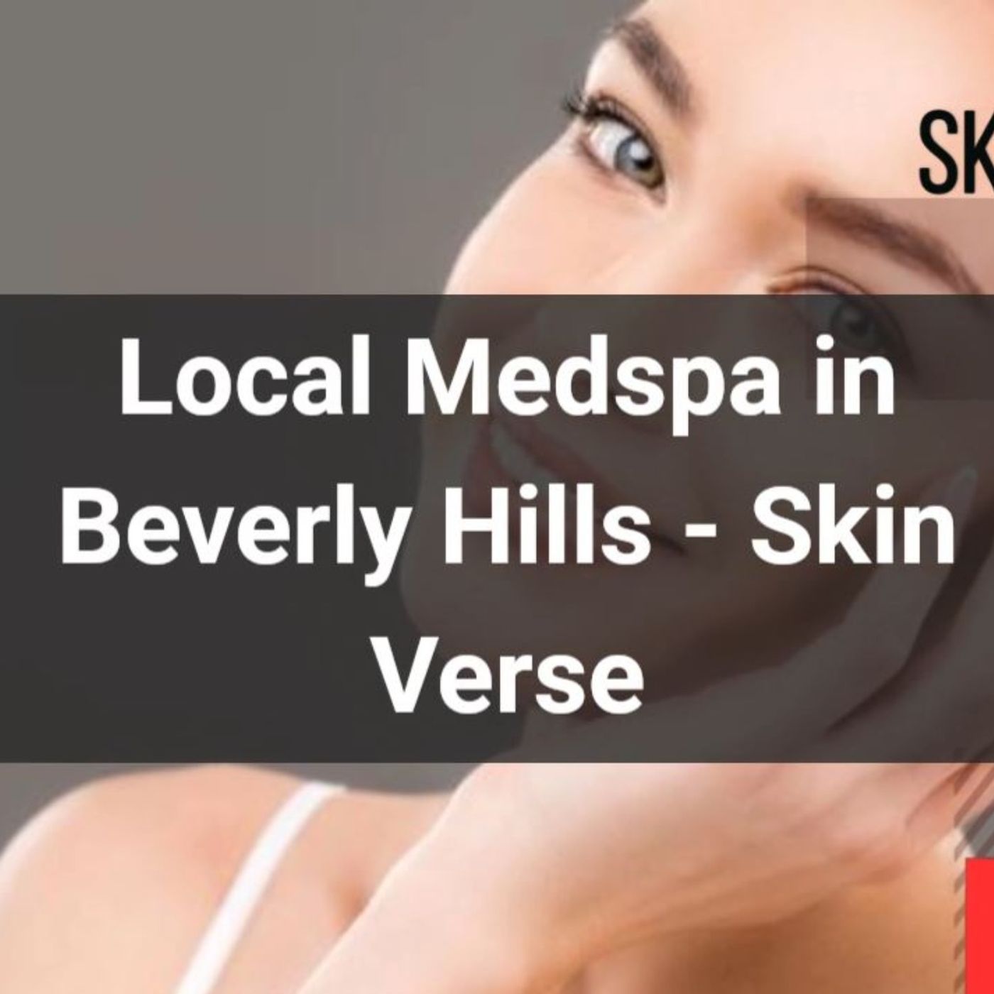 Skin Verse Medical Spa Beverly Hills