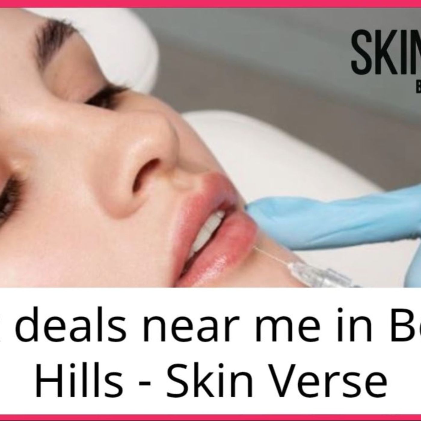 Skin Verse Medical Spa Beverly Hills