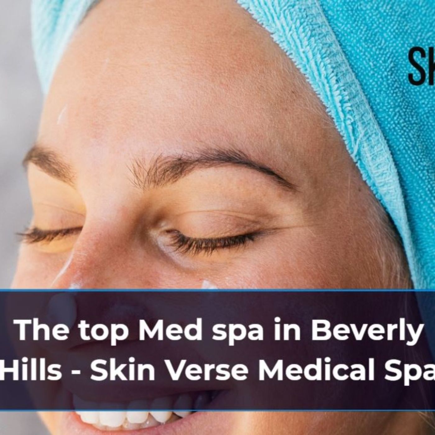 Skin Verse Medical Spa Beverly Hills