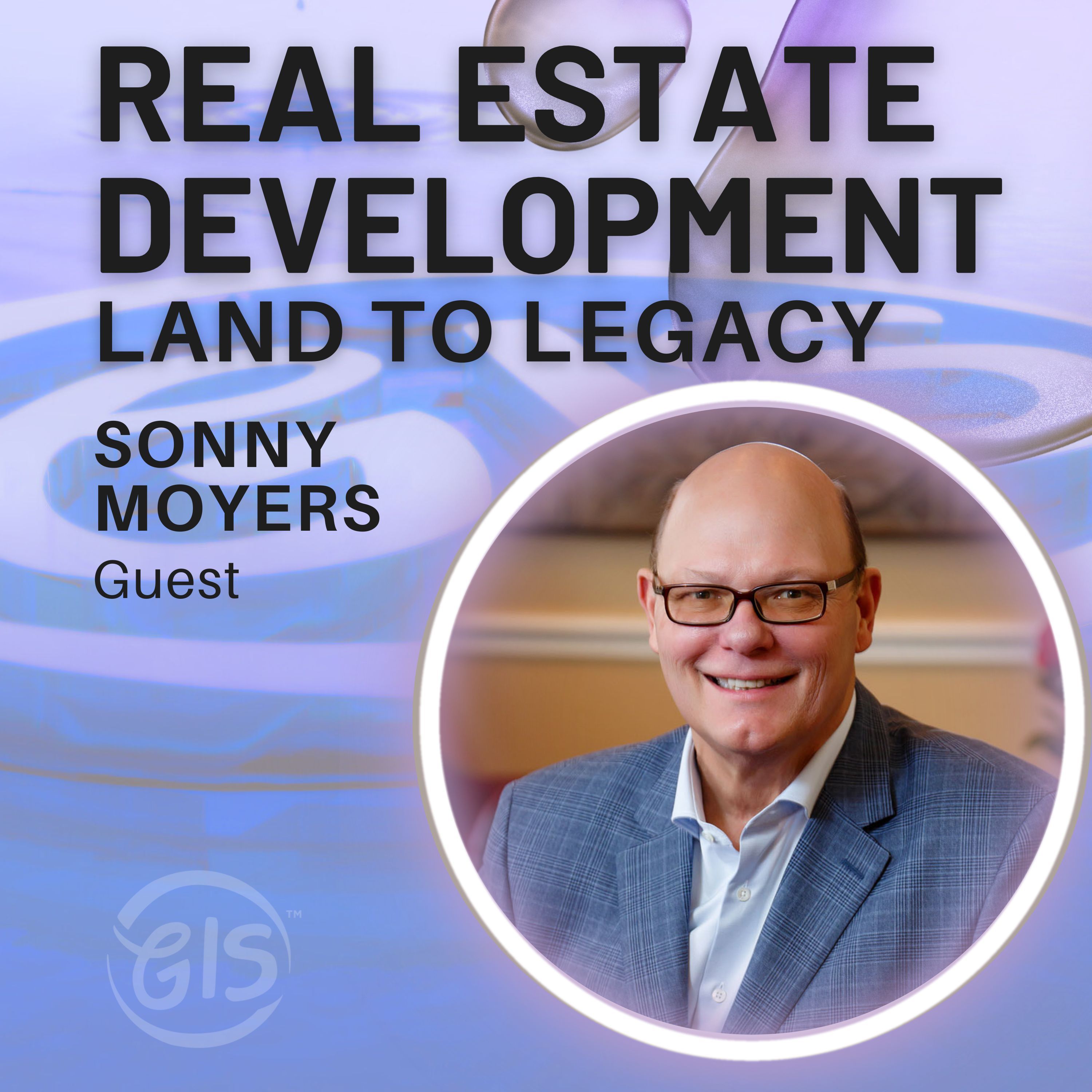 Beyond the Deal: Sonny Moyers on Smart Strategies for Real Estate Pros