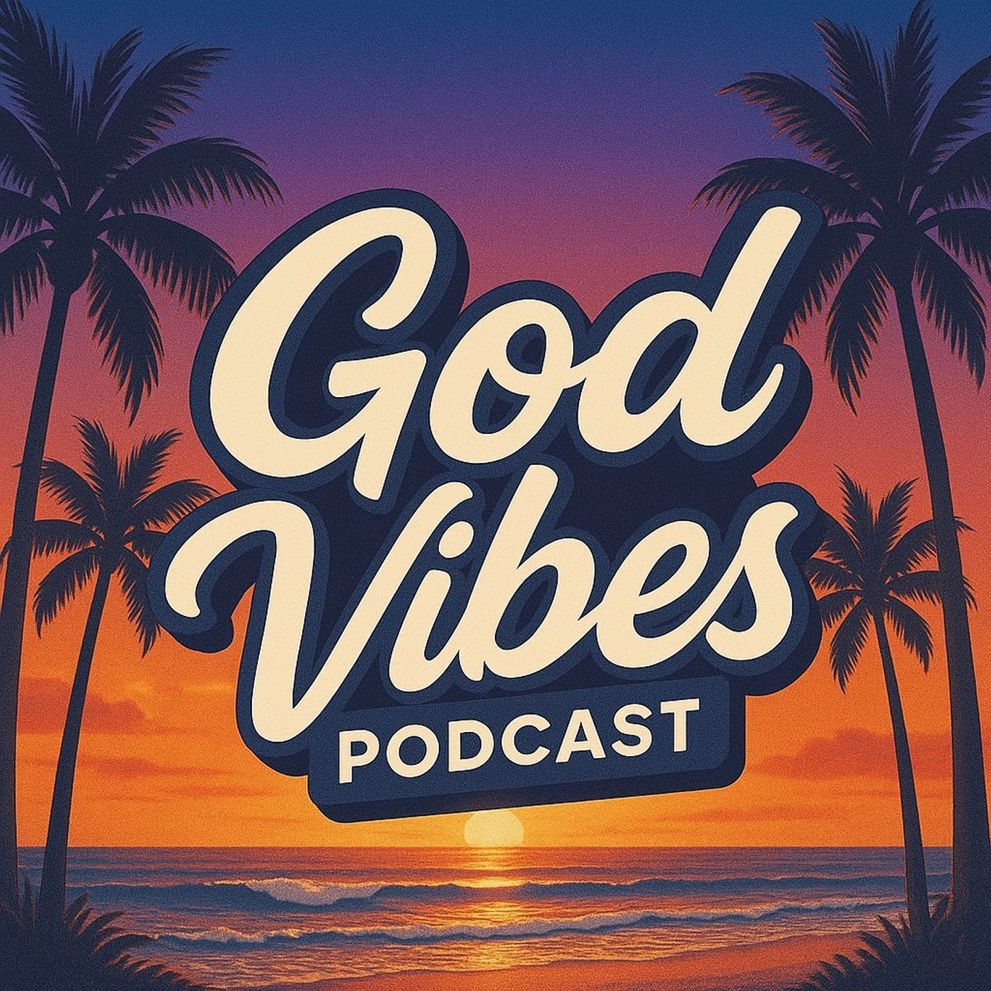 The GodVibes  Podcast