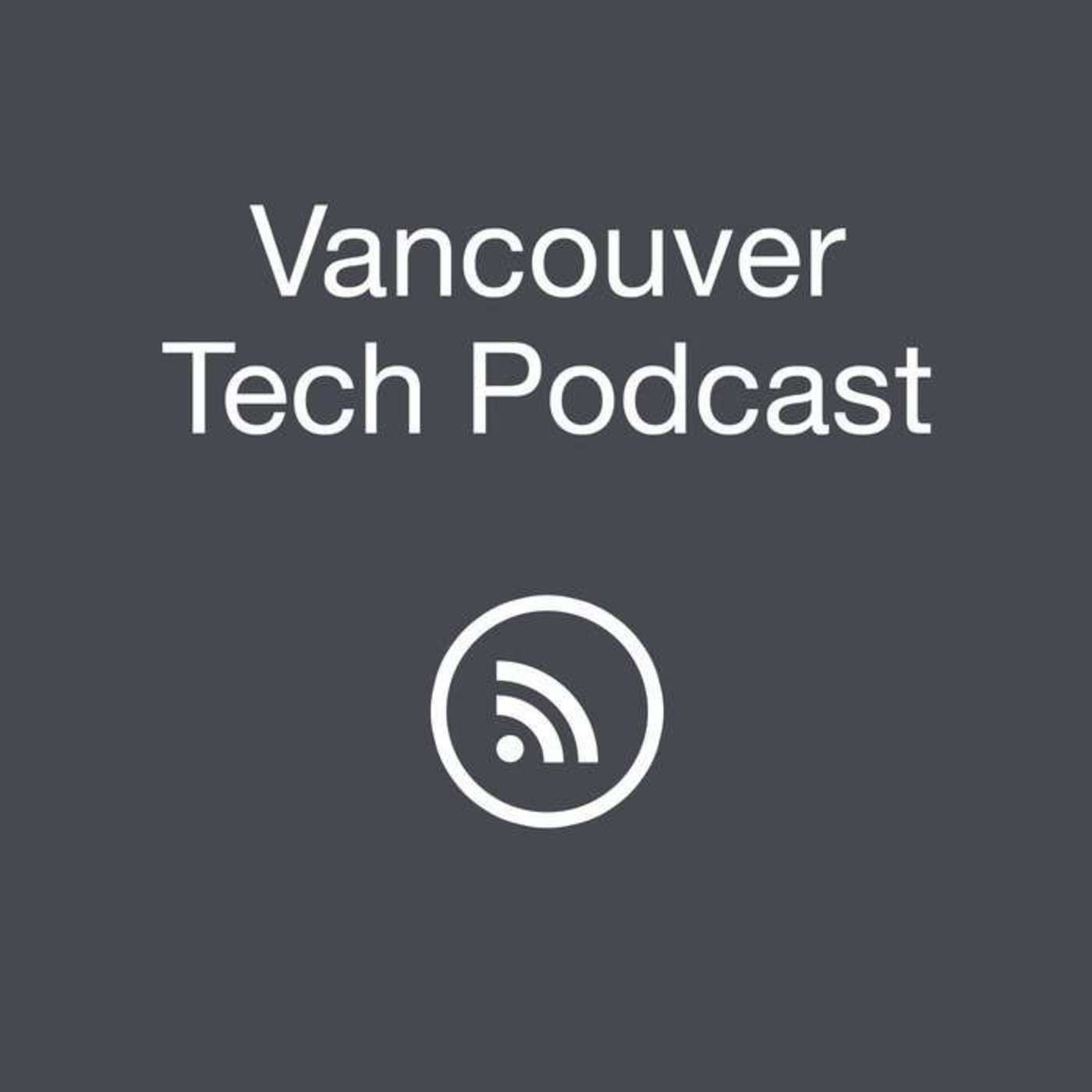 Vancouver Tech Podcast