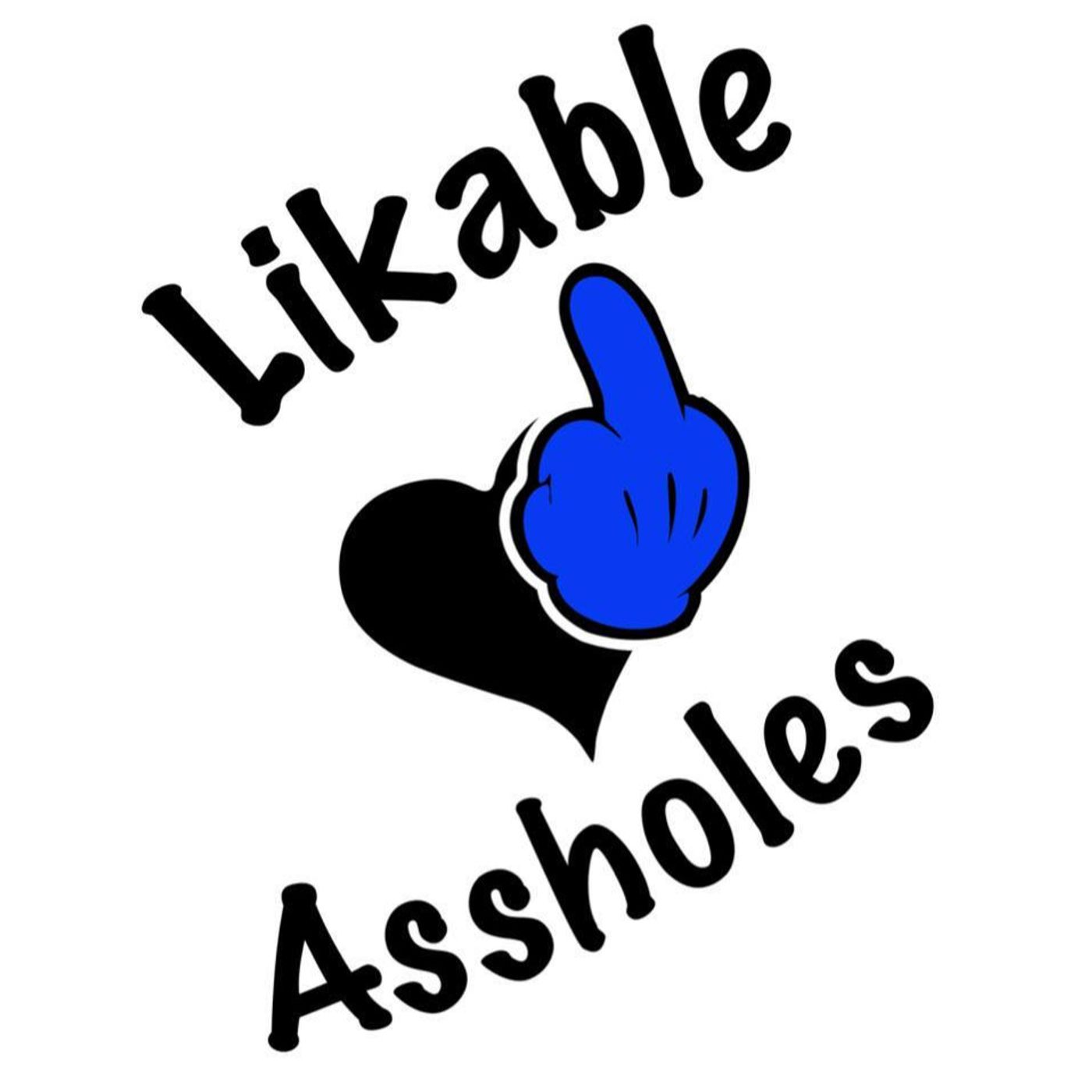 The Likeable Asshole Podcast cover art