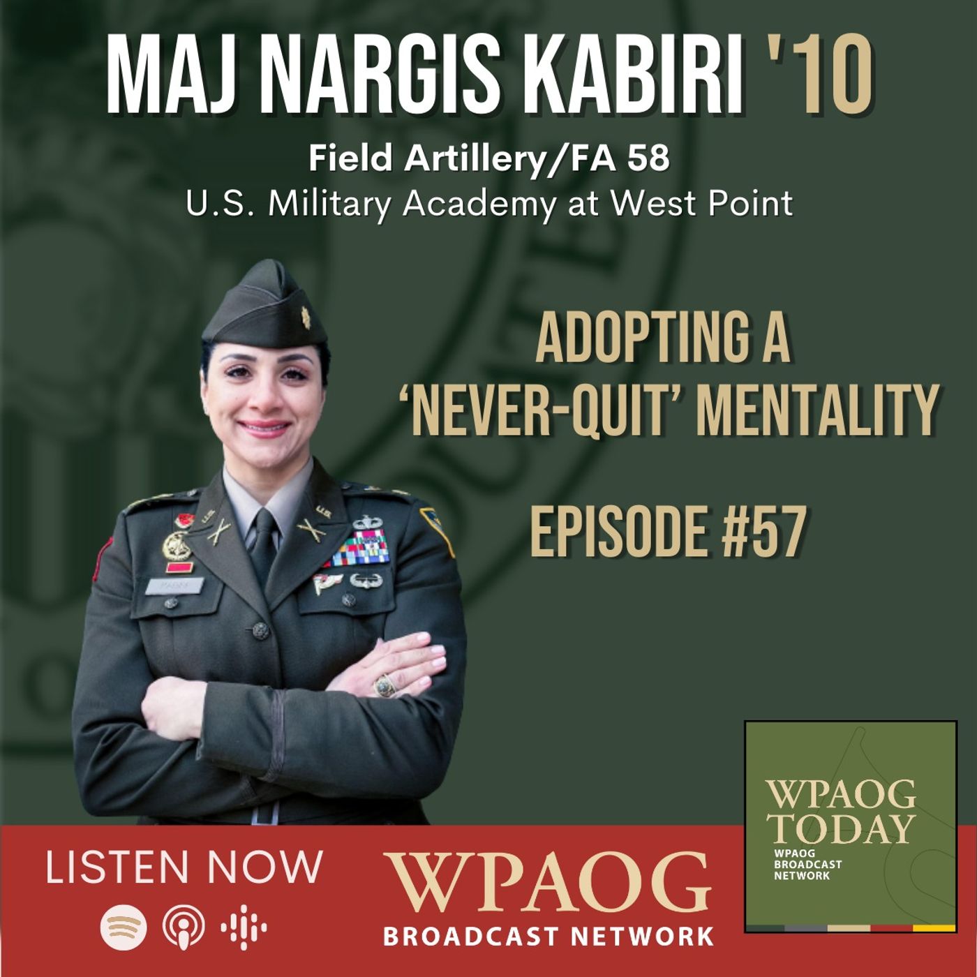 EP57 Adopting a ‘Never-quit’ Mentality with MAJ Nargis Kabiri ‘10