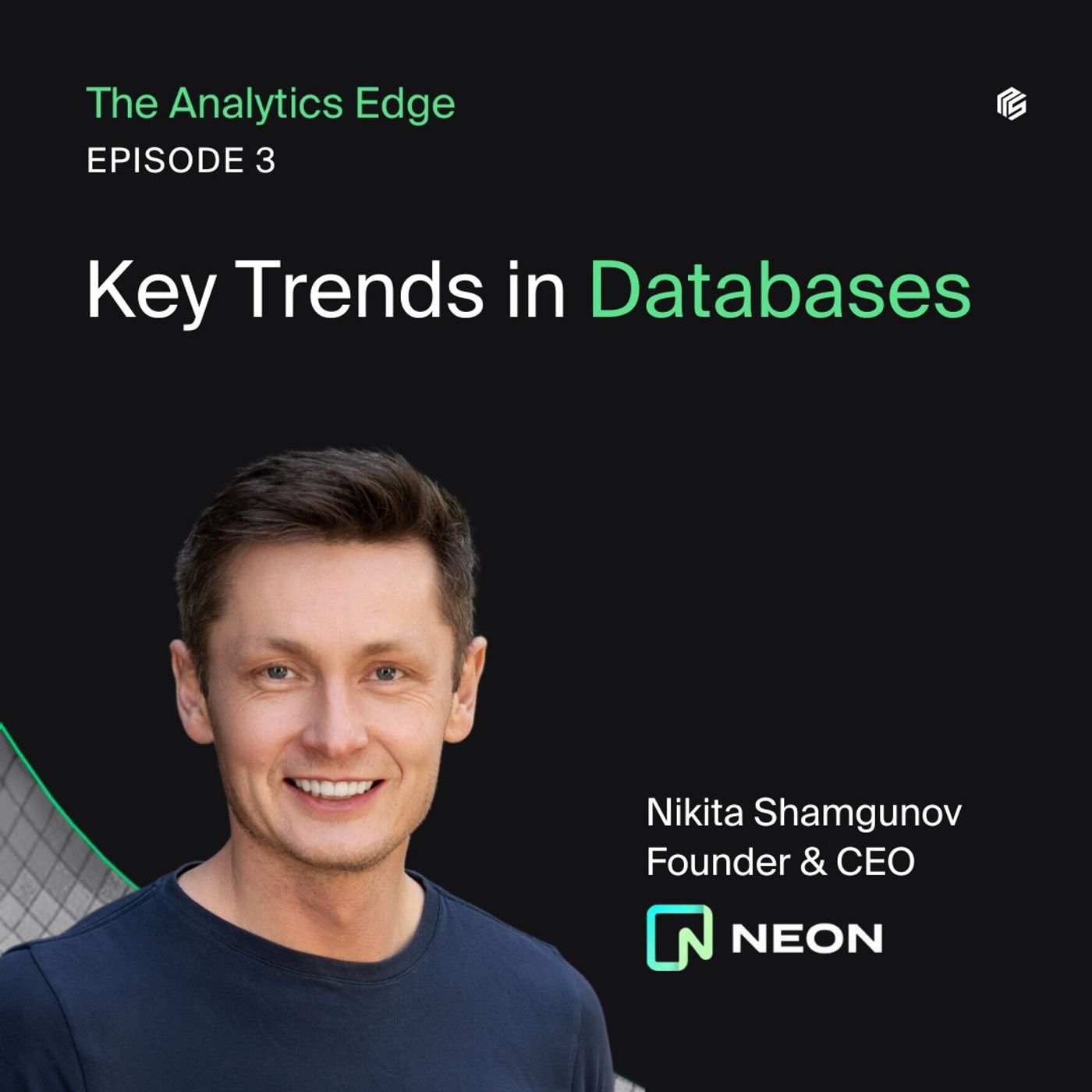 Key Trends in Databases with Nikita Shamgunov, Founder and CEO at Neon