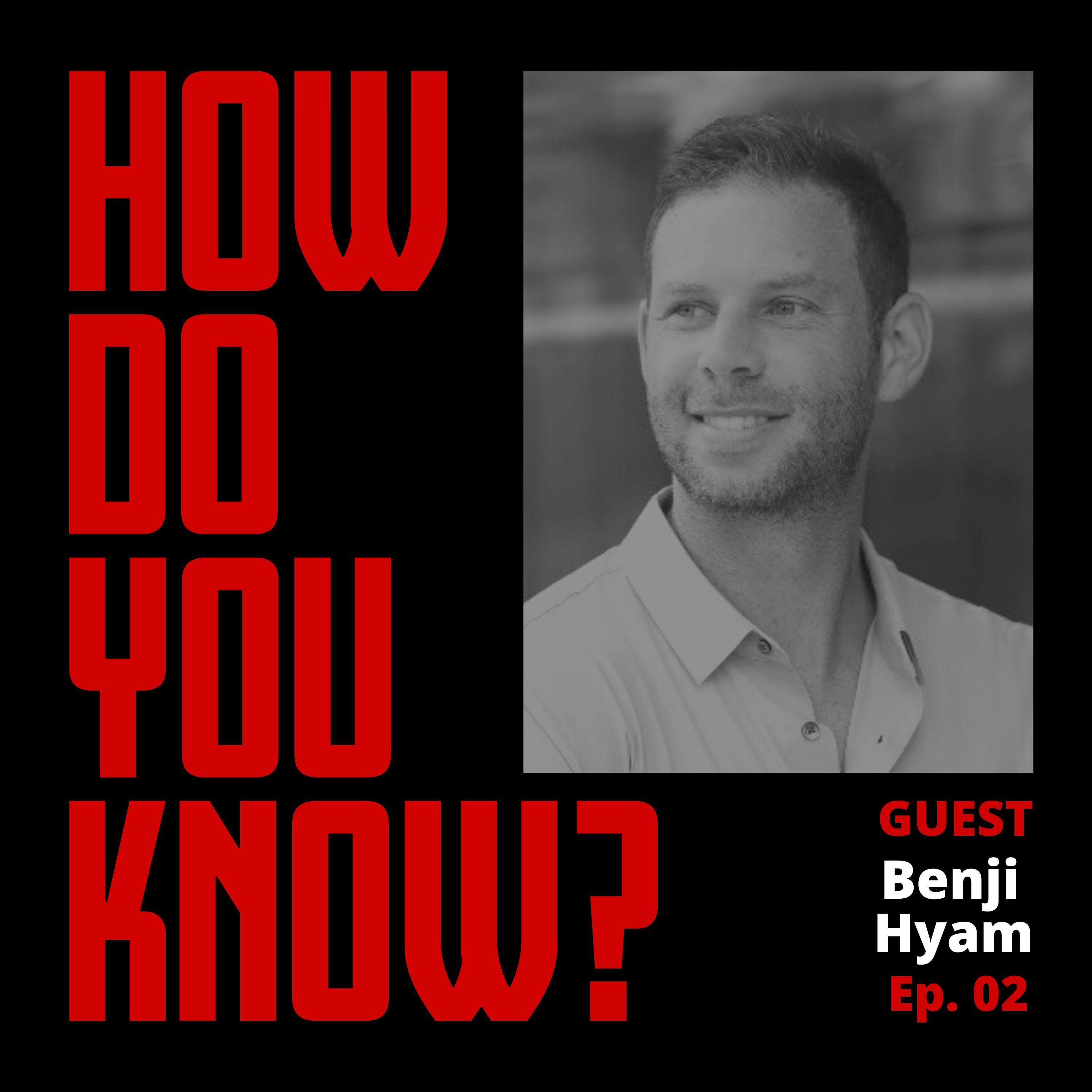 Go all in and tell the full story (with Benji Hyam]