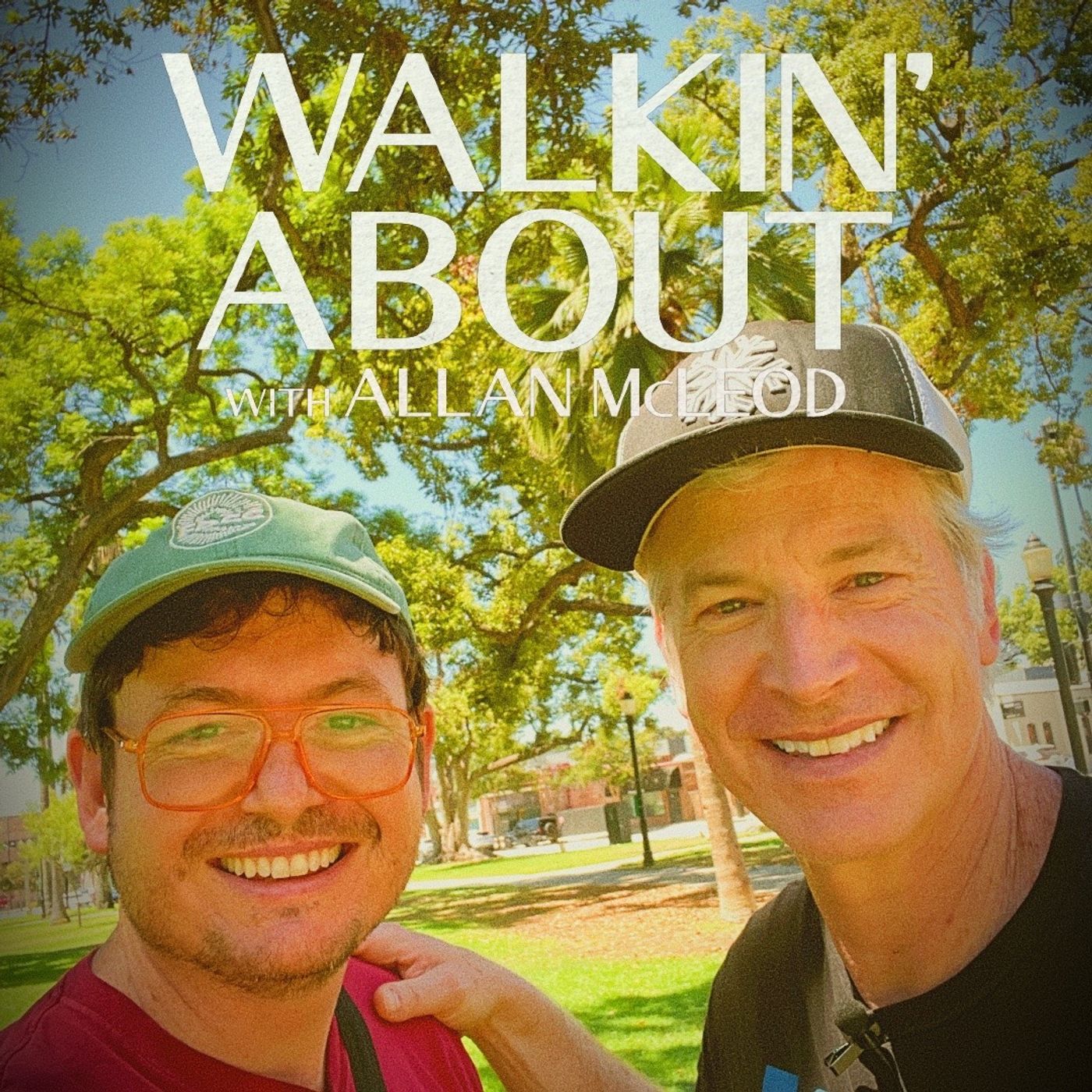 Old Pasadena with Rob Huebel