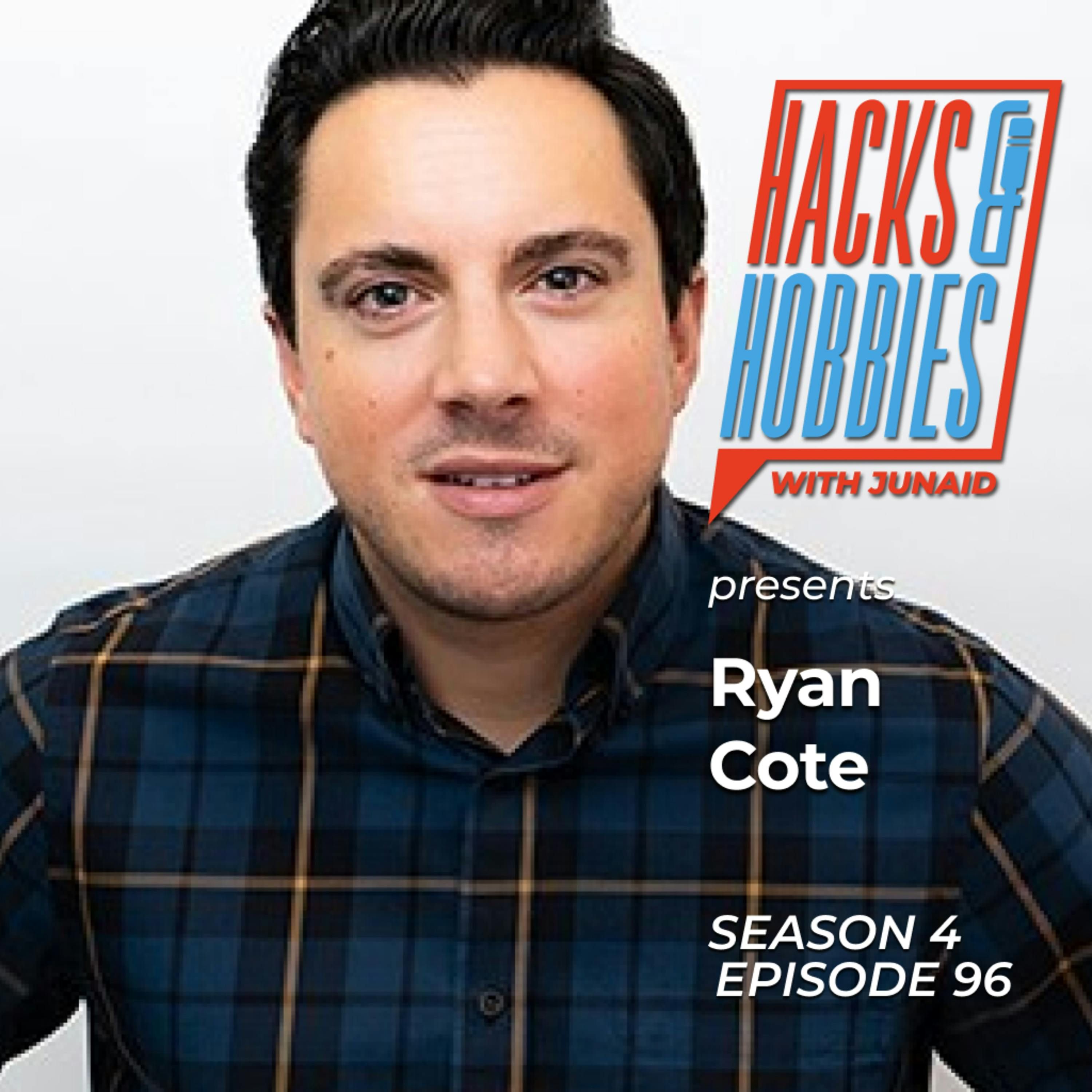 E496 - Ryan Cote - How to Build Multiple Streams of Revenue and Pursue Your Passion Project with Ryan Cote episode artwork
