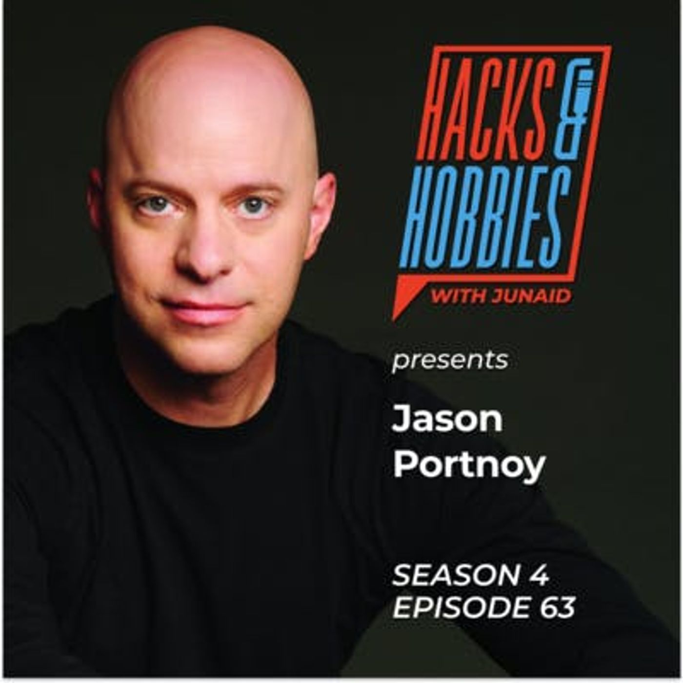E463 - Jason Portnoy - How to Become a Silicon Valley Success: A Humble Kid's Journey to Greatness episode artwork