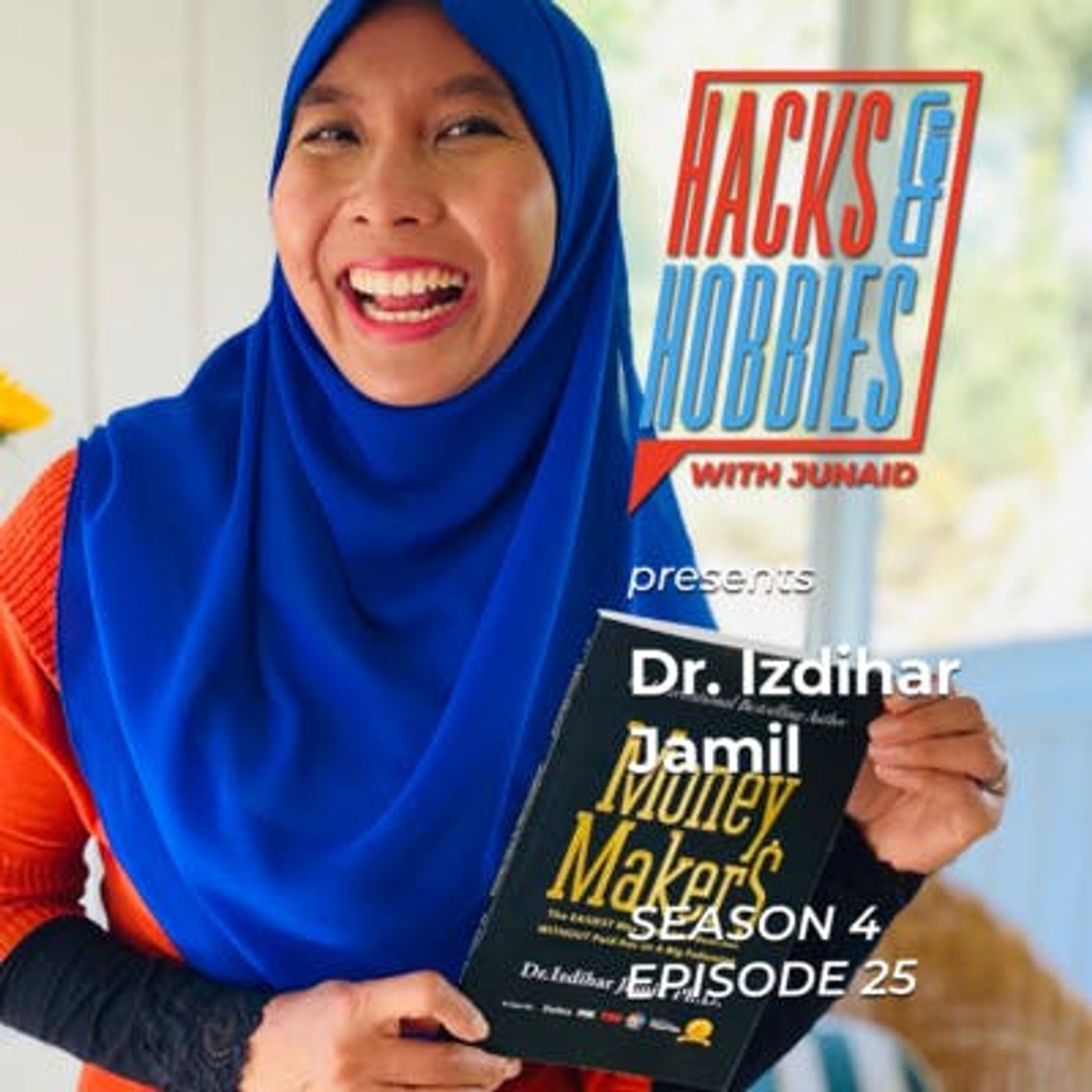 E425 - Dr. Izdihar Jamil - How to be a number 1 authority in your field through a proven and effective method. episode artwork