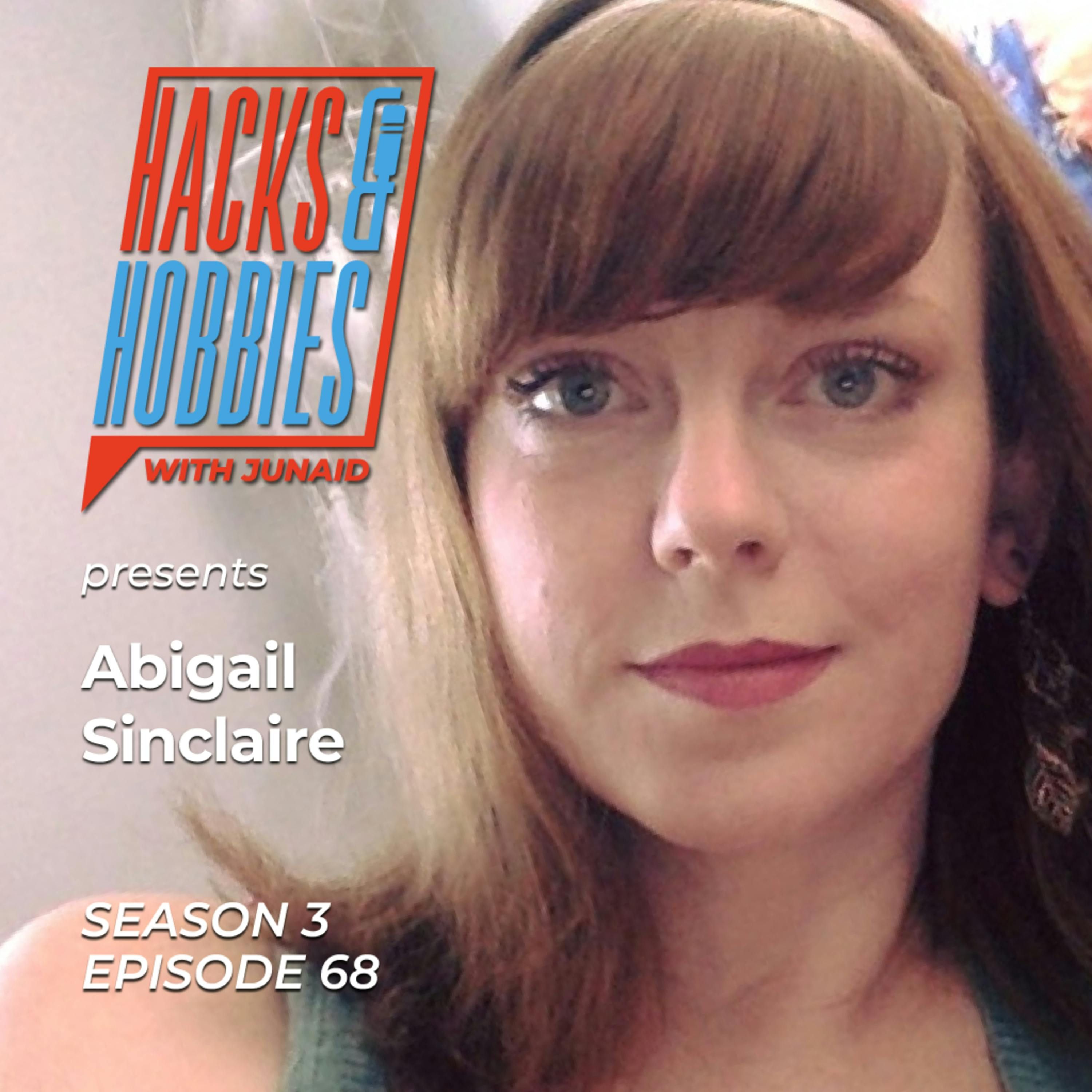 E368 - Abigail Sinclaire - How to be the Virtual Assistant that every business craves for episode artwork