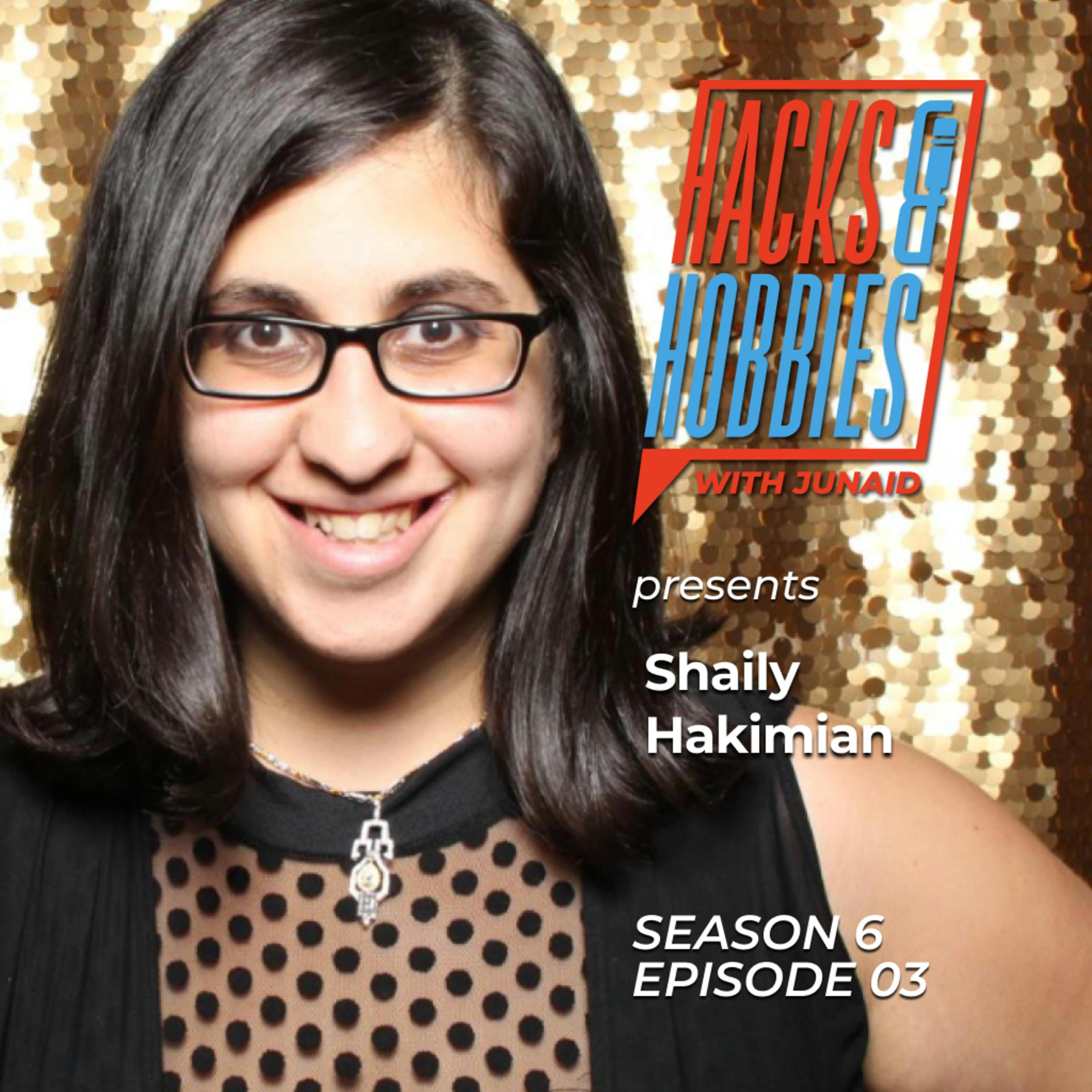 E603 - Shaily Hakimian - How to Turn Your Passion into a Profitable Career episode artwork
