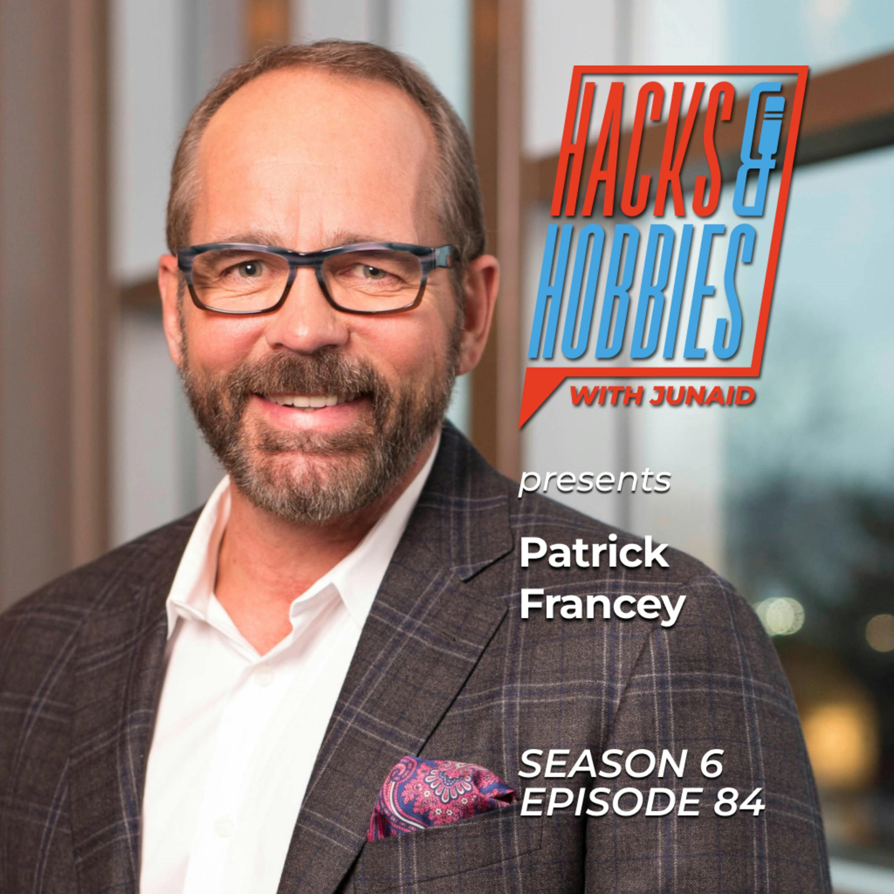 E684 - Patrick Francey - How to Build a Winning Culture and Inspire High-Performing Teams episode artwork