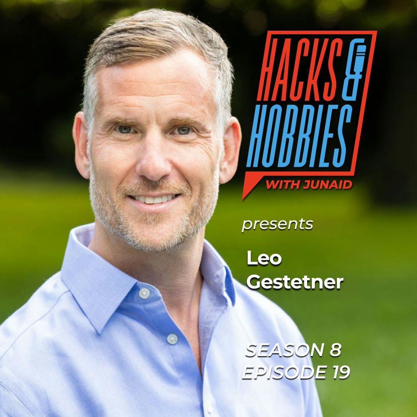 Serial Entrepreneur & Marathon-Minded CEO on Building Businesses That Fuel Life (Not Consume It) - Leo Gestetner episode artwork