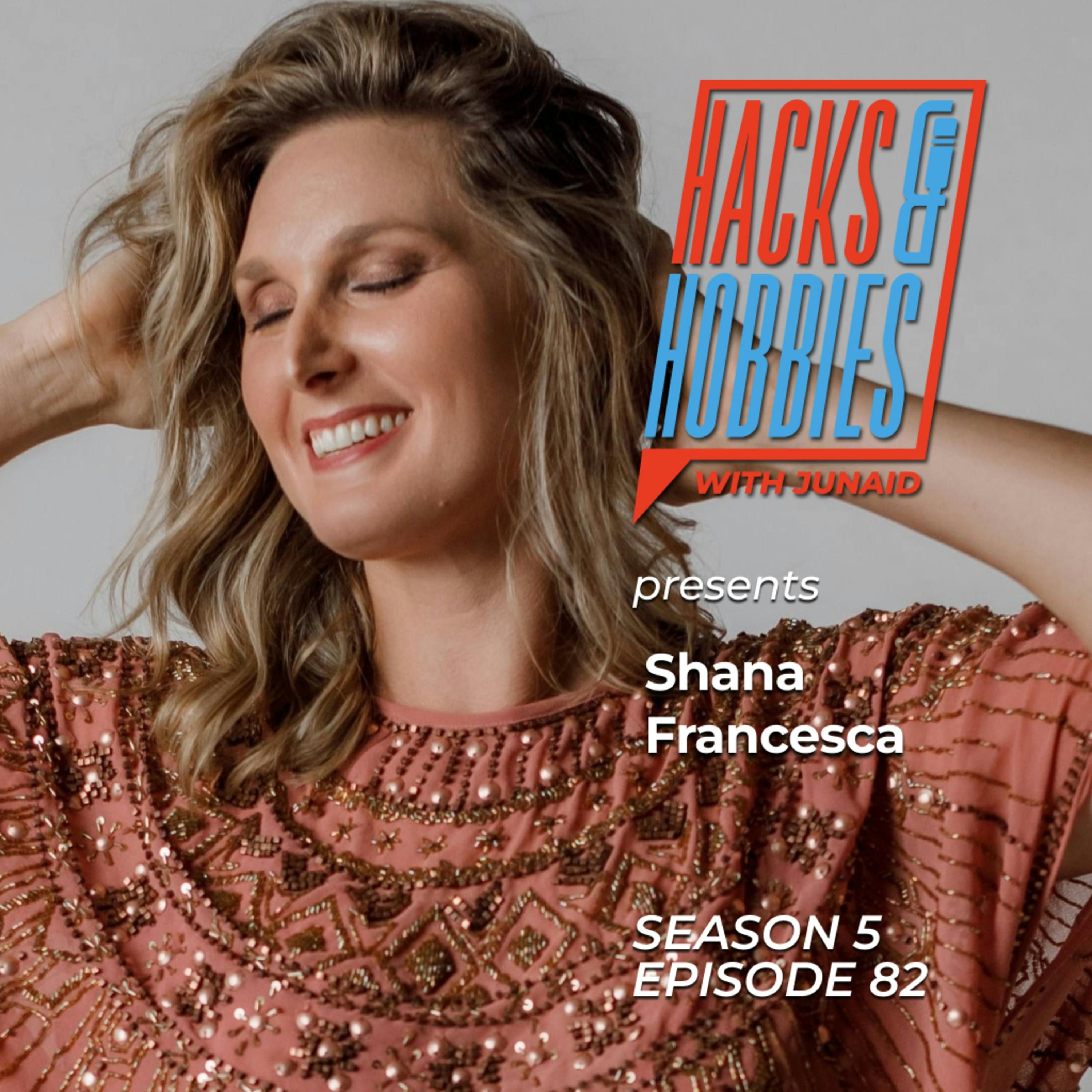 E582 - Shana Francesca - How to Embrace Resilience and Self-Discovery: A Journey of Overcoming Adversity episode artwork