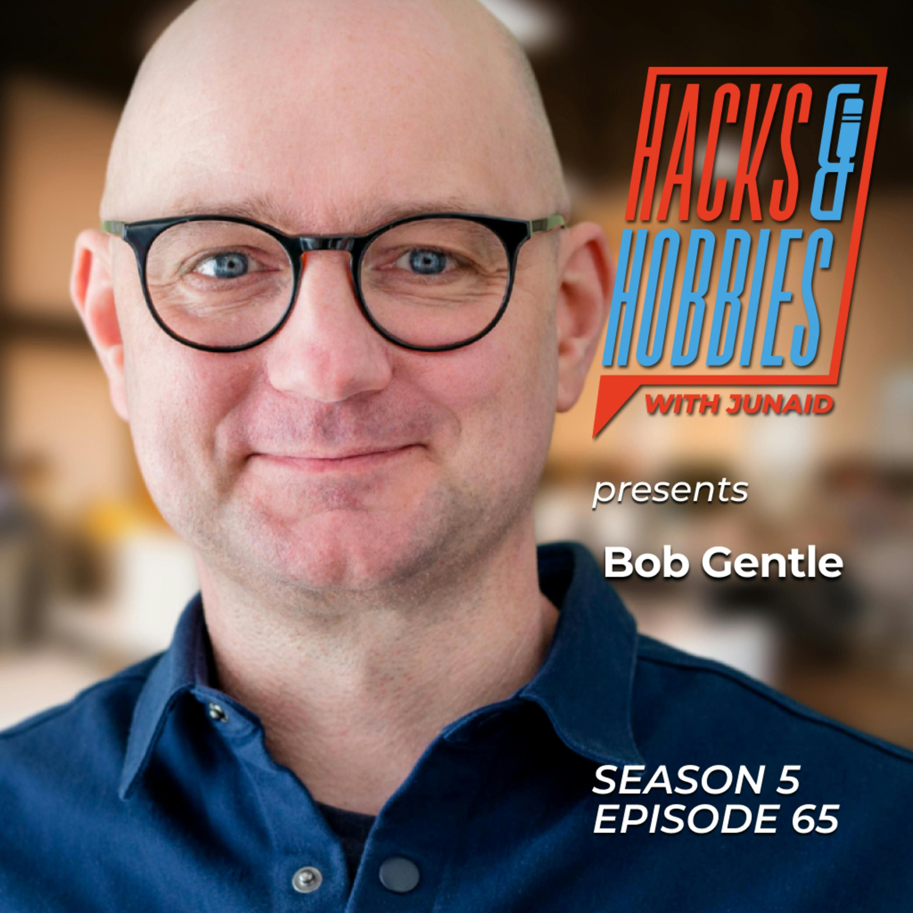 E565 - Bob Gentle - How to Uncover Your Zone of Genius and Monetize Your Passion episode artwork
