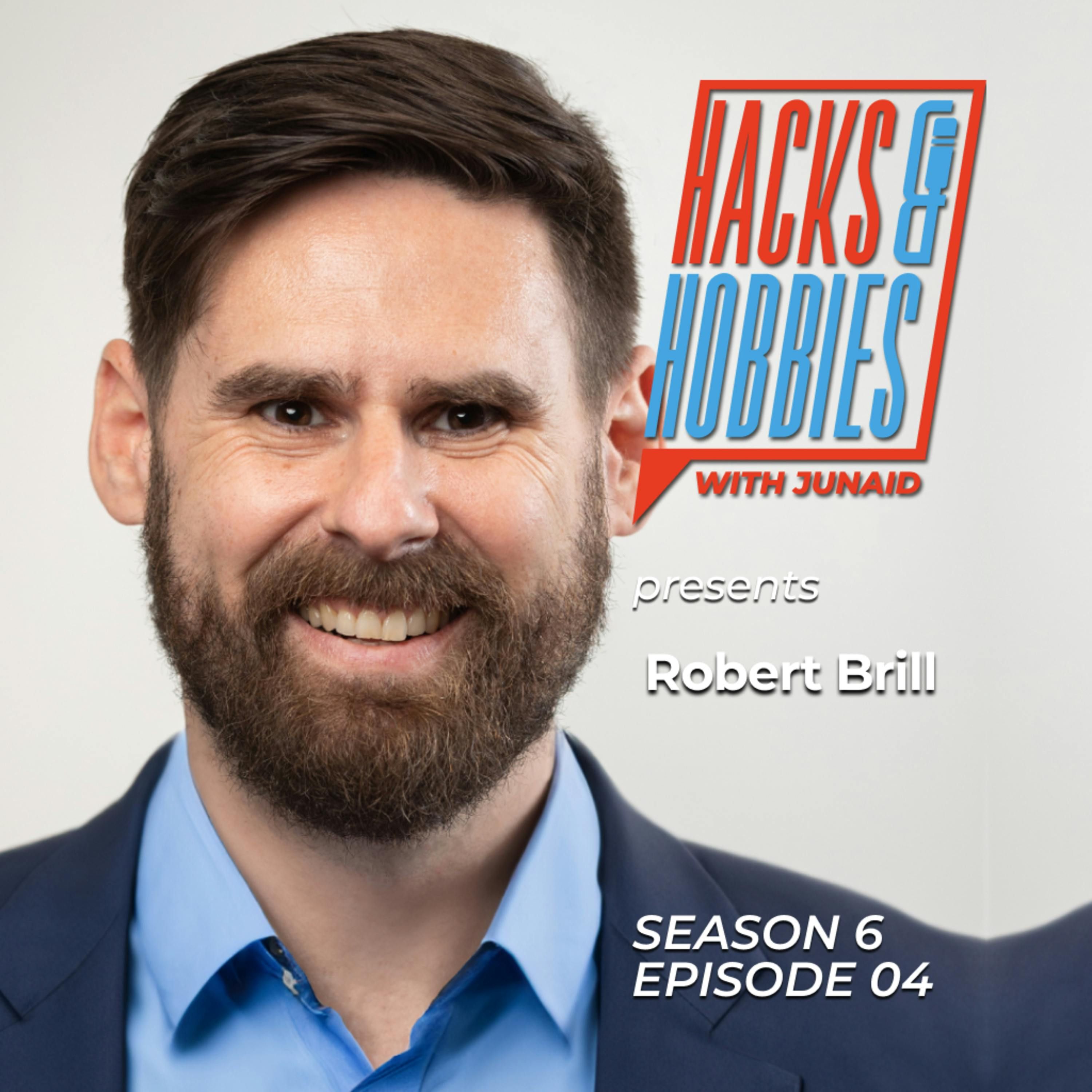 E604 - Robert Brill - How to Build a Scalable Advertising Agency: The Journey of Brill Media episode artwork