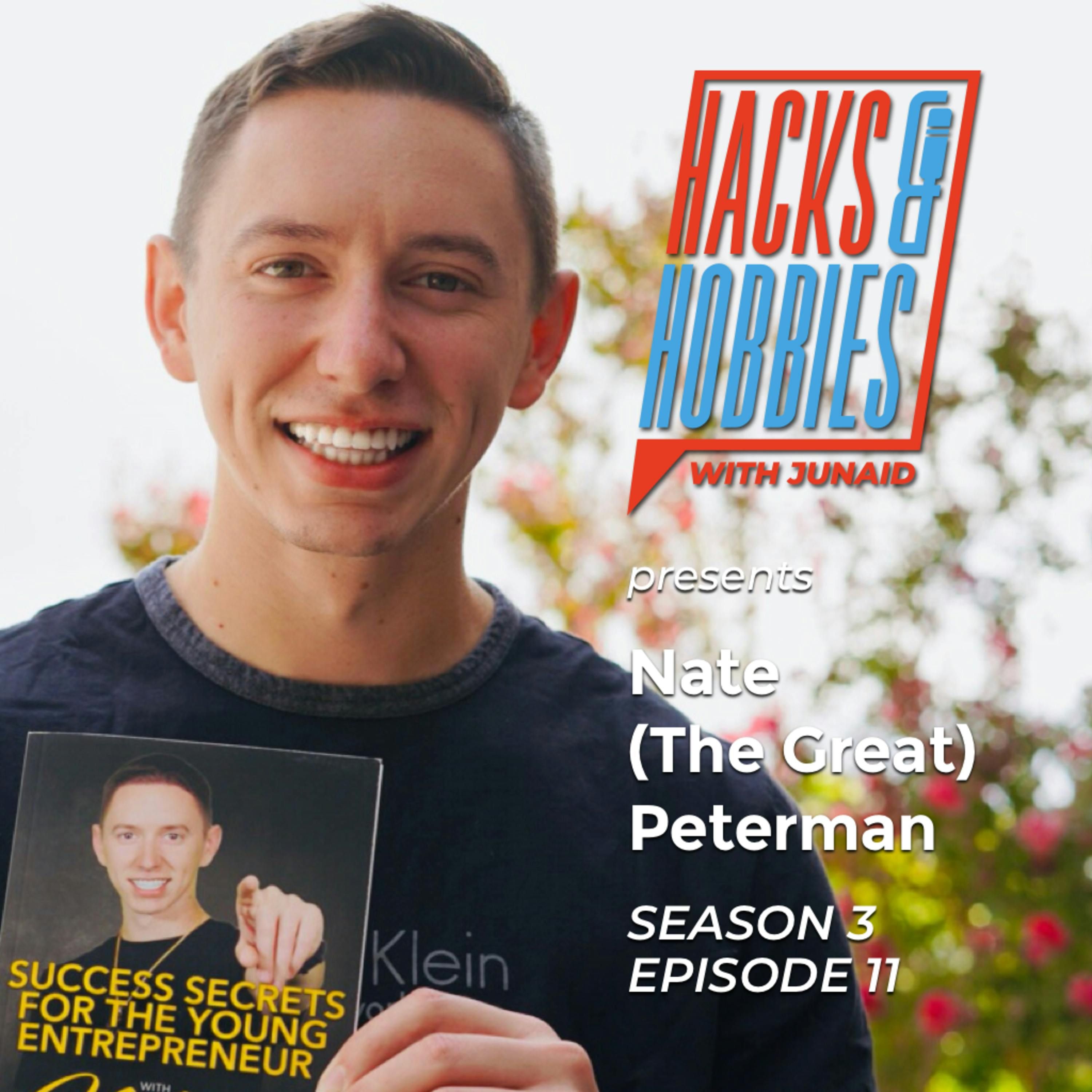 E311 - Nate (The Great) Peterman - How to succeed for Young Entrepreneurs. episode artwork