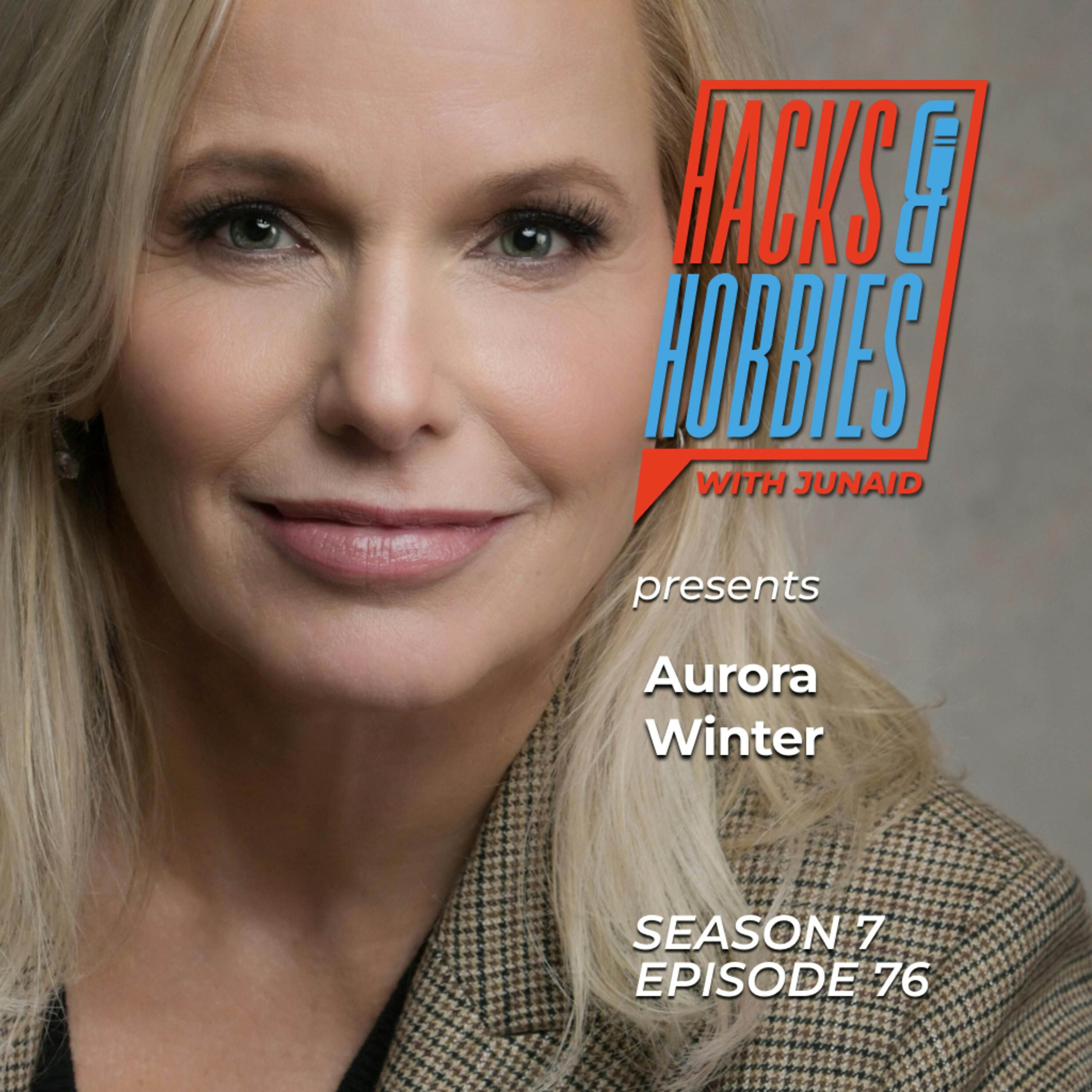 Silicon Valley to Hollywood – How Storytelling and Ghostwriting Unlock True Influence and Wealth - Aurora Winter episode artwork
