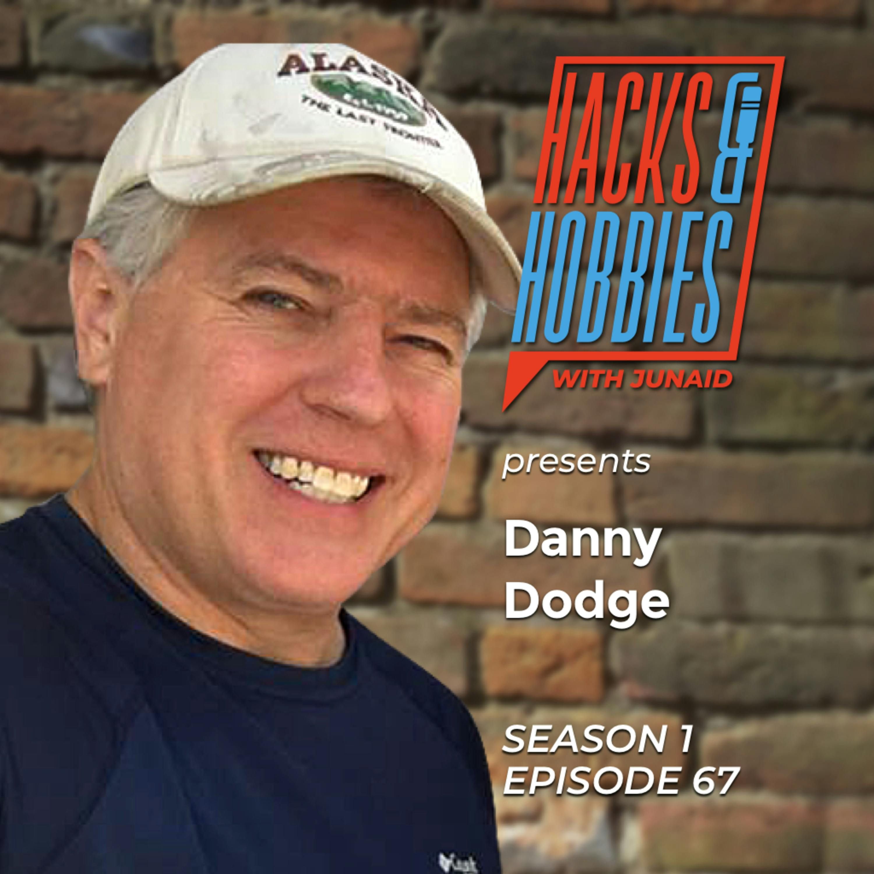 E167 - Danny Dodge the Master Inventor and a Humble Hacker. episode artwork