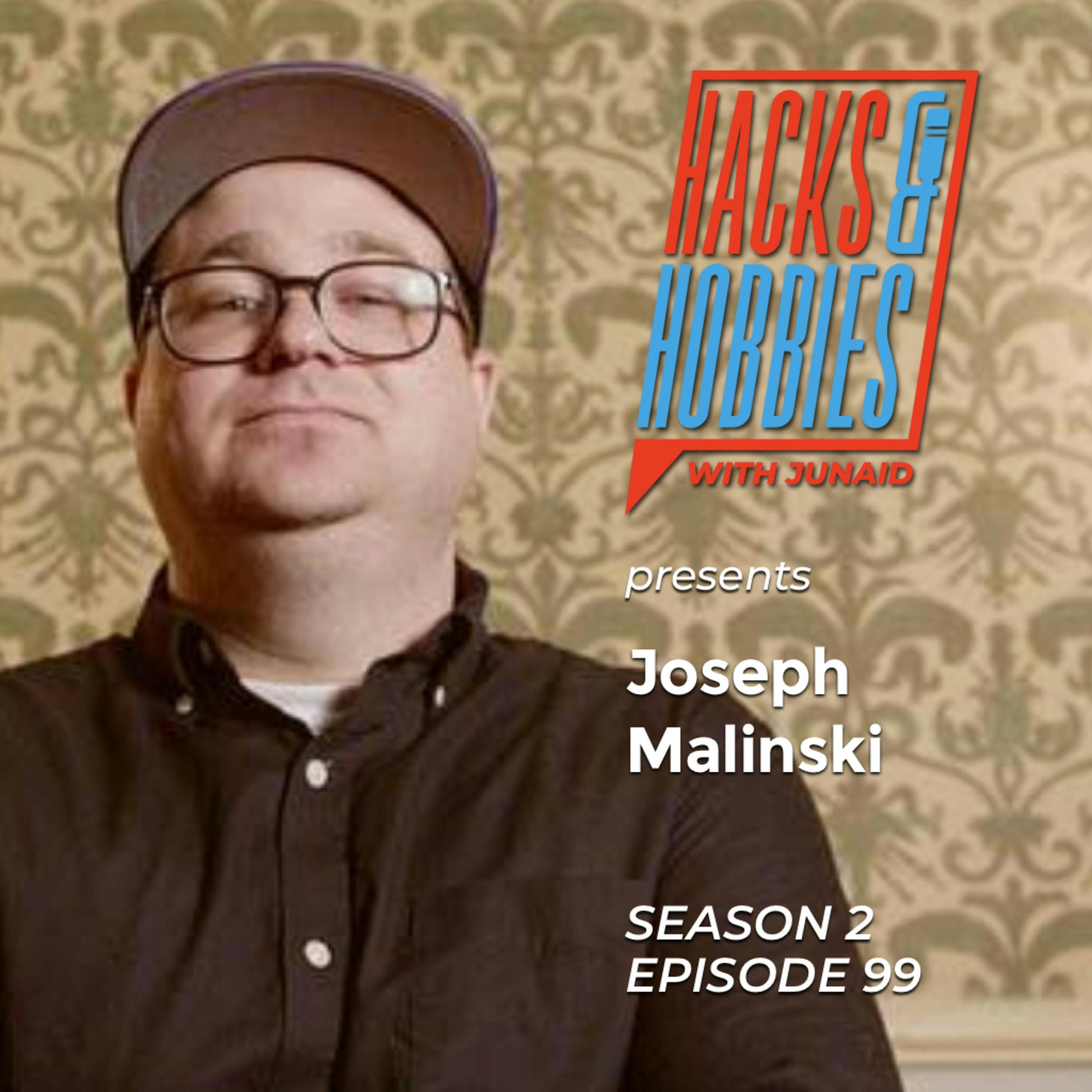 E299 - Joseph Malinski - How to fulfill your dreams of telling stories through video production episode artwork