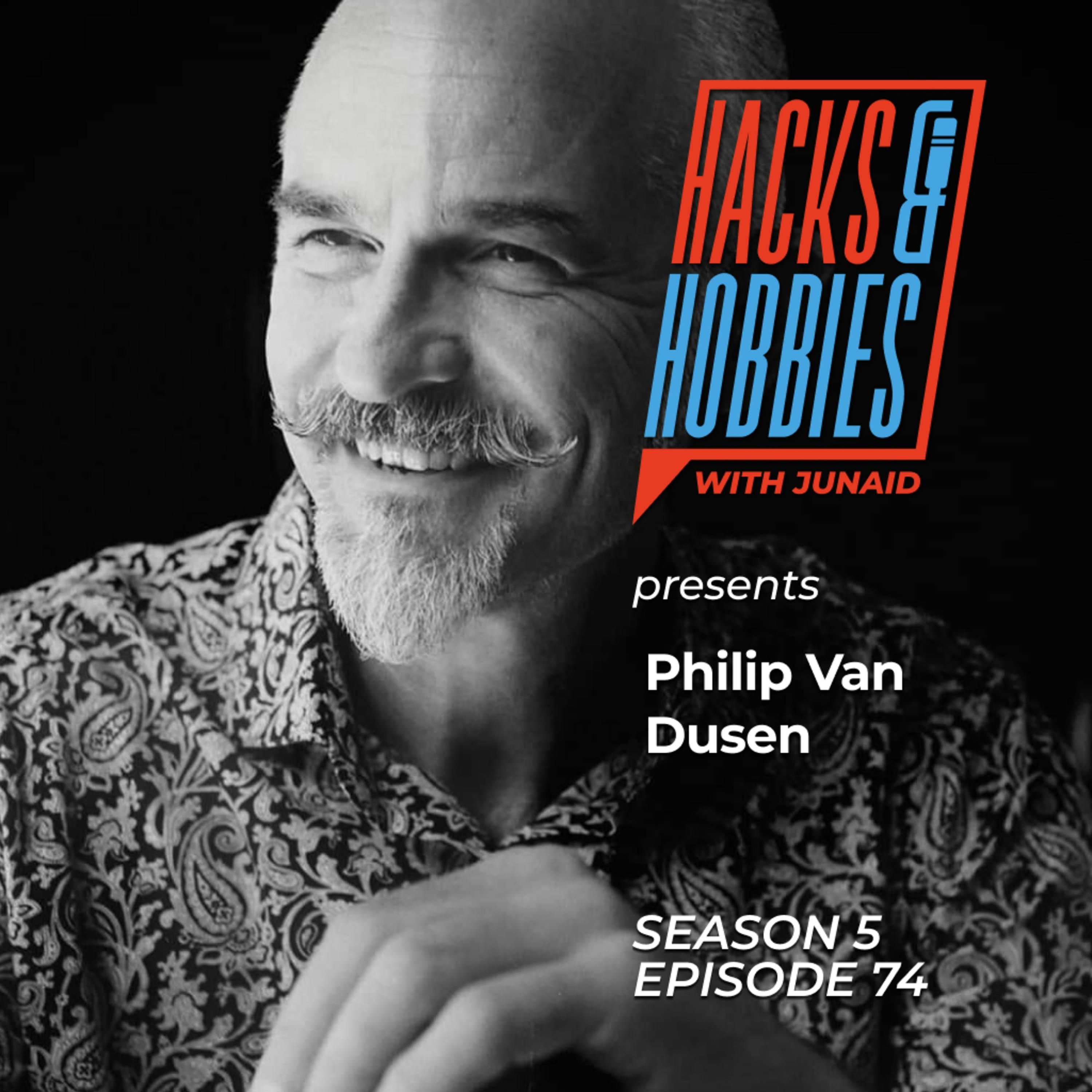 E574 - Philip Van Dusen - How to Navigate a Creative Career Journey: Insights from Philip episode artwork