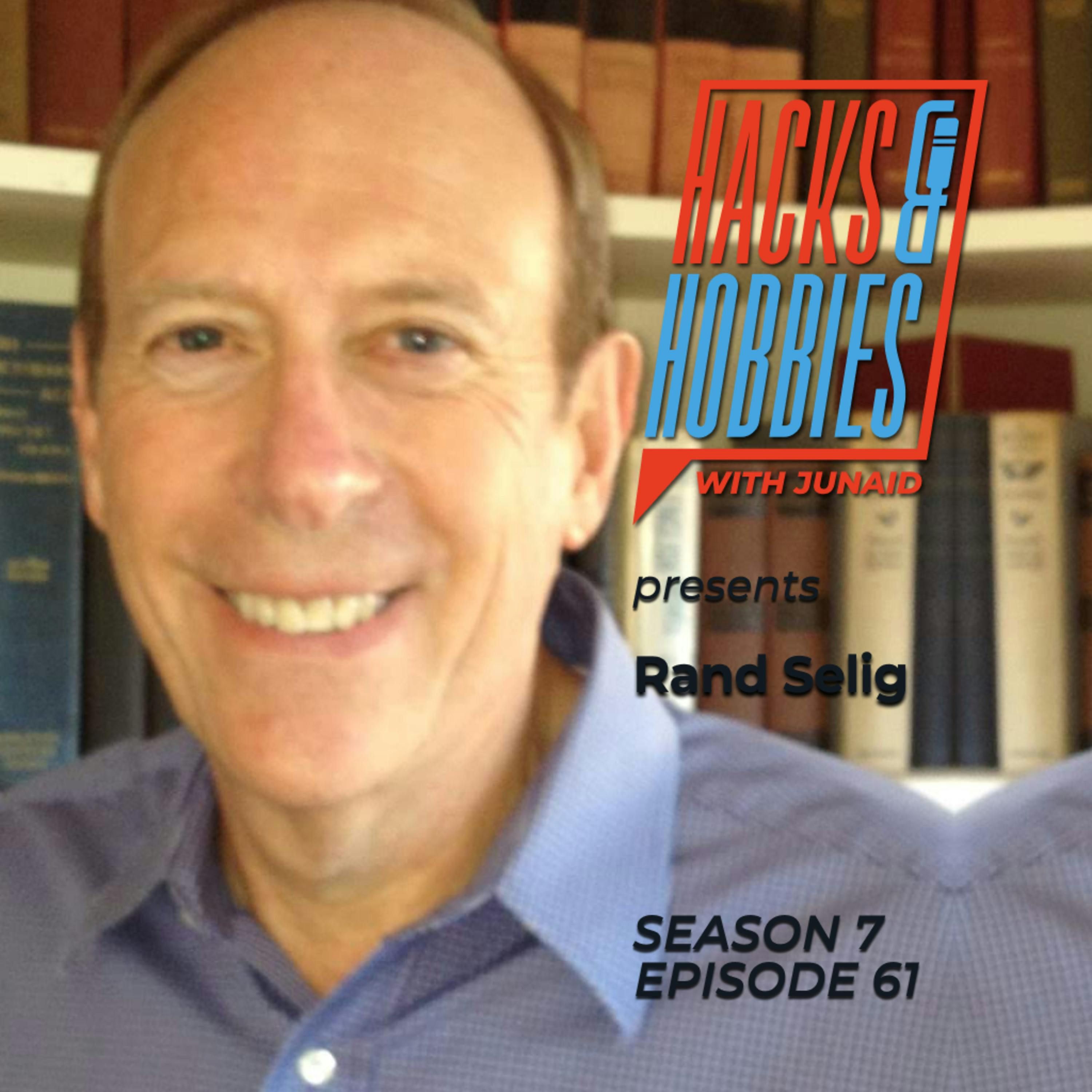 Rand Selig: The Investment Banker Who Turned Down Goliath—How to Redefine Success, Build Resilience, and Thrive on Your Own Terms episode artwork