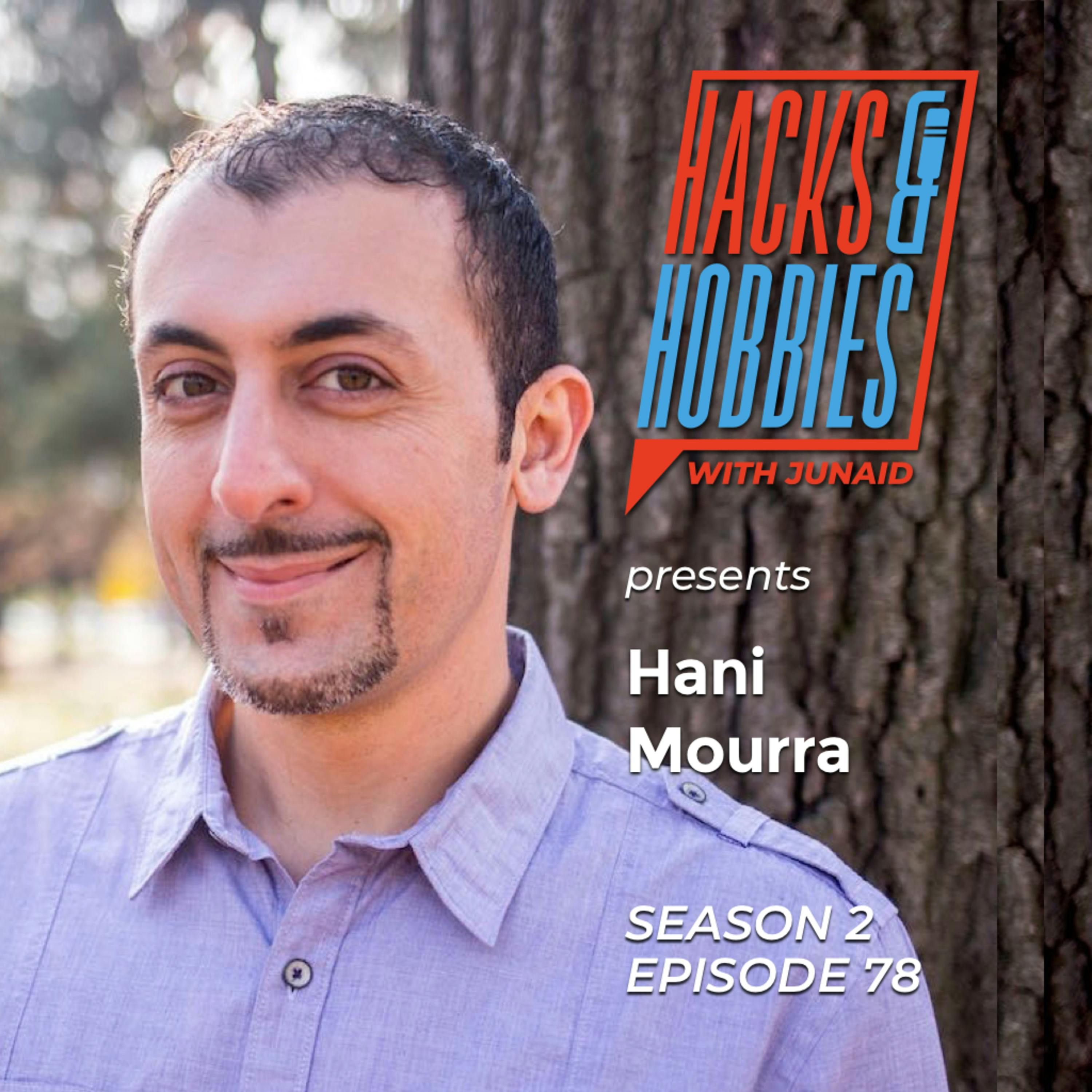 E278 - Hani Mourra - How to build applications that solve your own problem and help others in the process episode artwork
