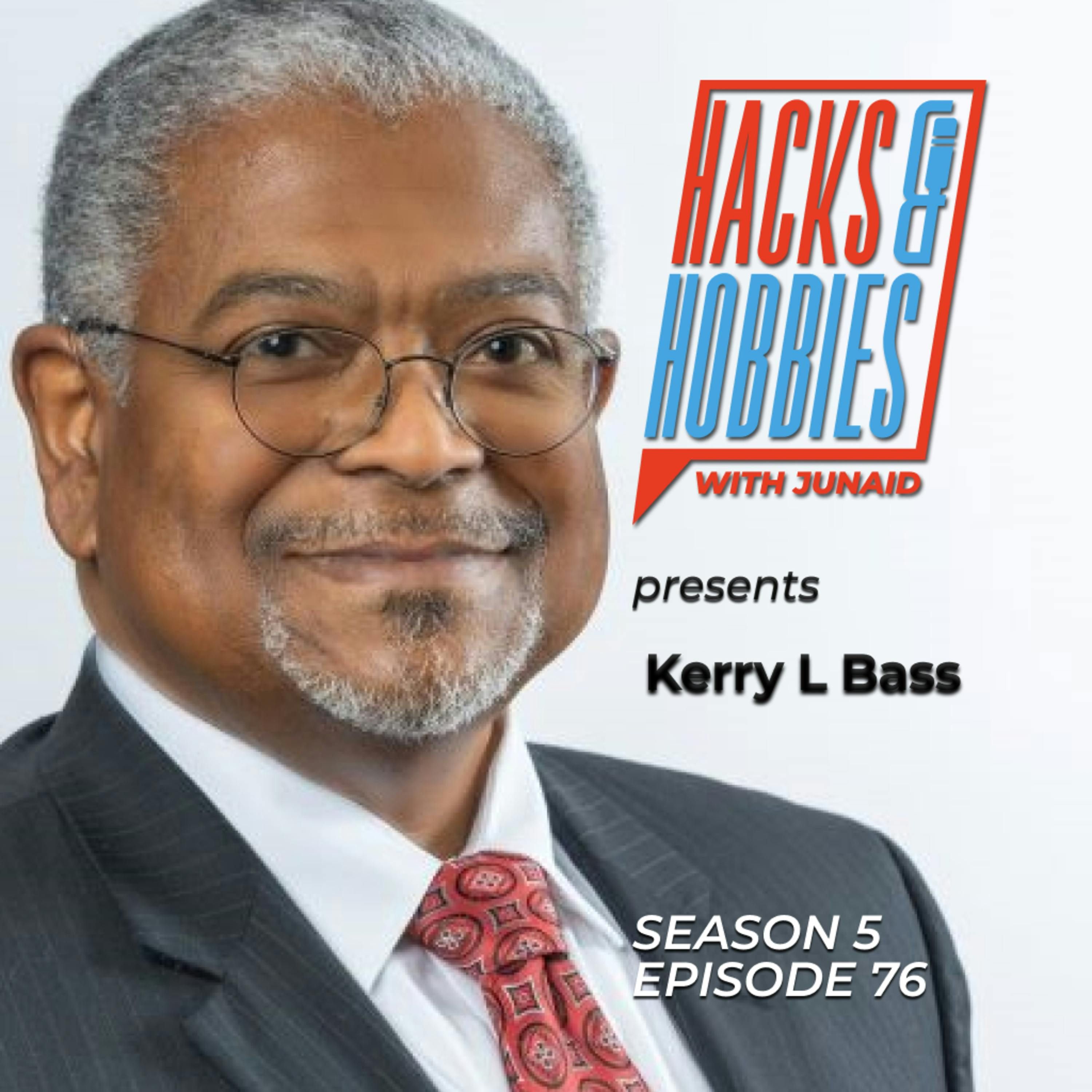 E576 - Kerry L Bass - How to Drive Business Transformation and Embrace Change episode artwork