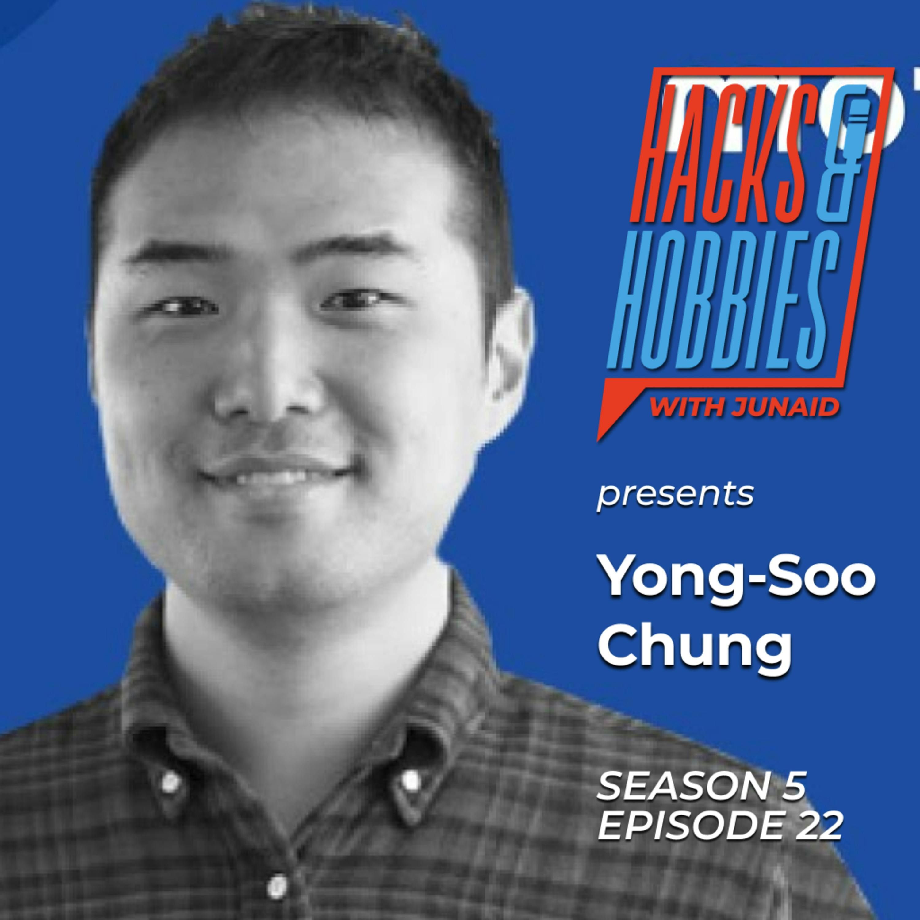 E522 - Yong-Soo Chung - How to Forge an Entrepreneurial Path: Unveiling Young's Extraordinary Journey episode artwork