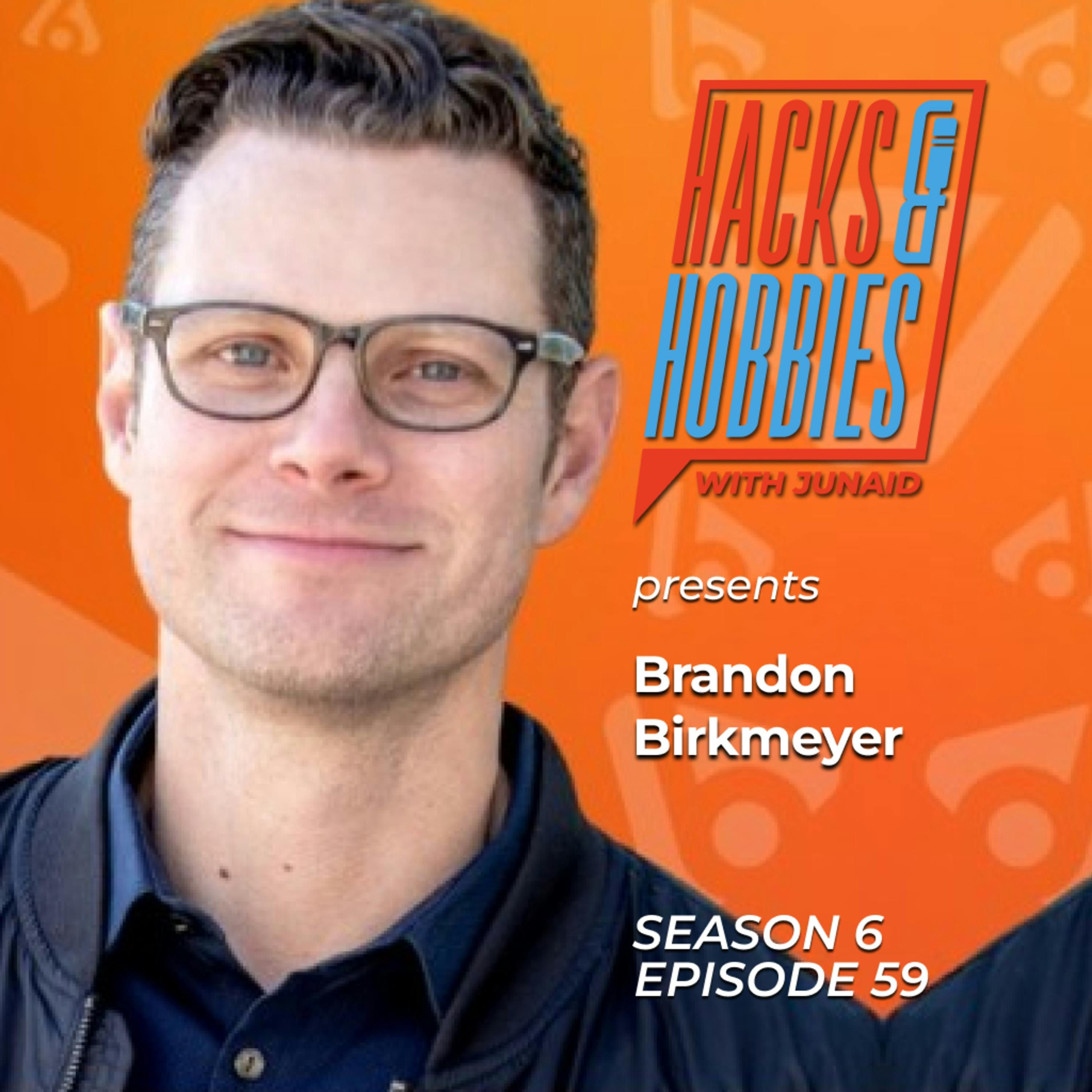 E659 - Brandon Birkmeyer - How to Build a Powerful Personal Brand and Stand Out in Your Industry episode artwork