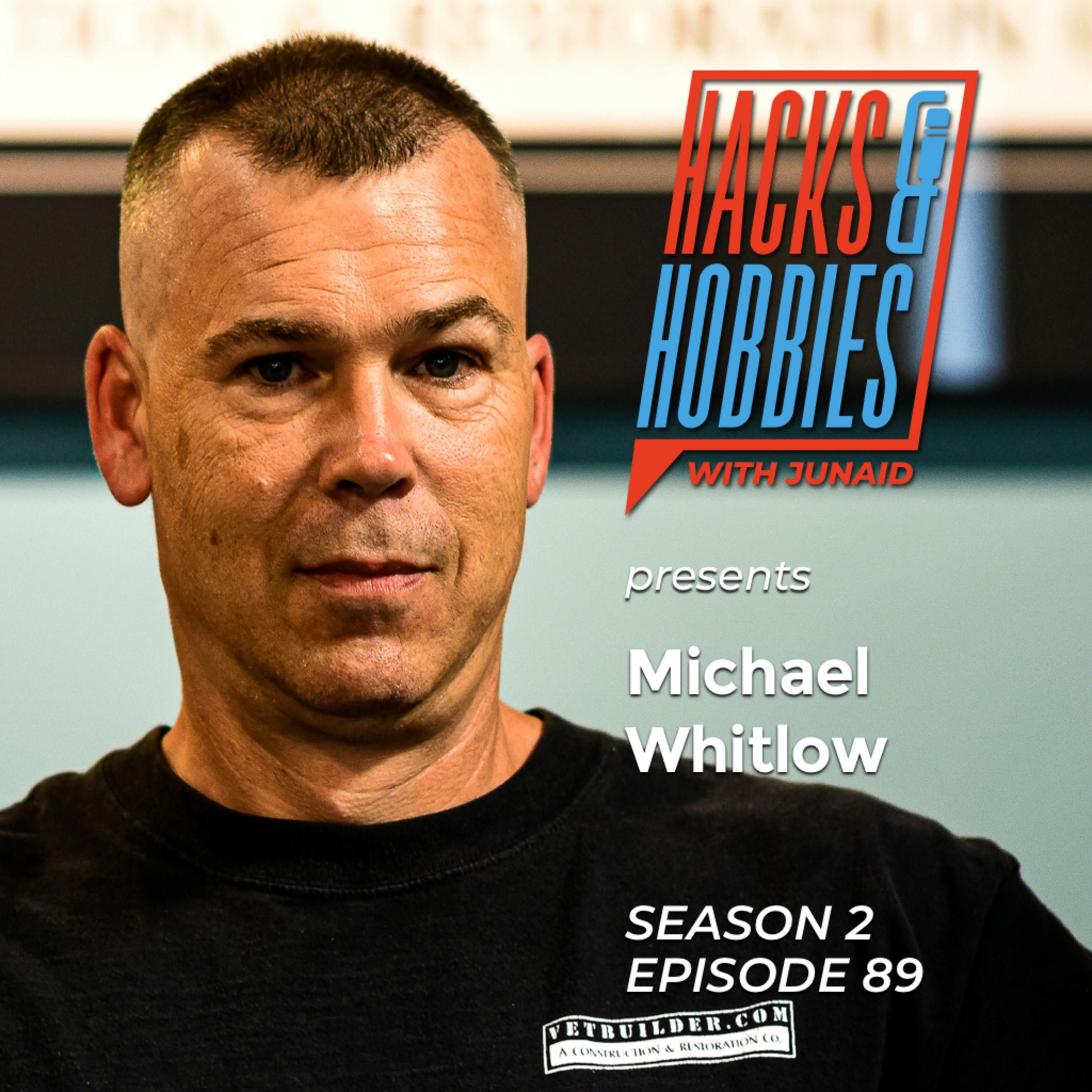E289 - Michael Whitlow - How to create business using "The Whitlow" episode artwork