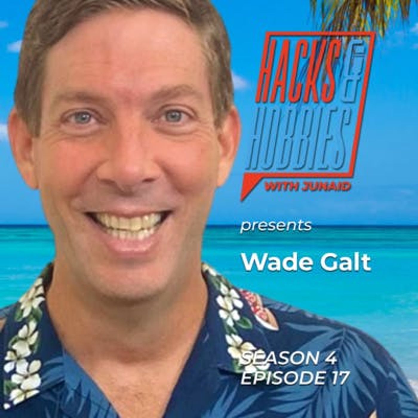 E417 - Wade Galt - How to create an abundant and sustainable 3-day weekend lifestyle episode artwork