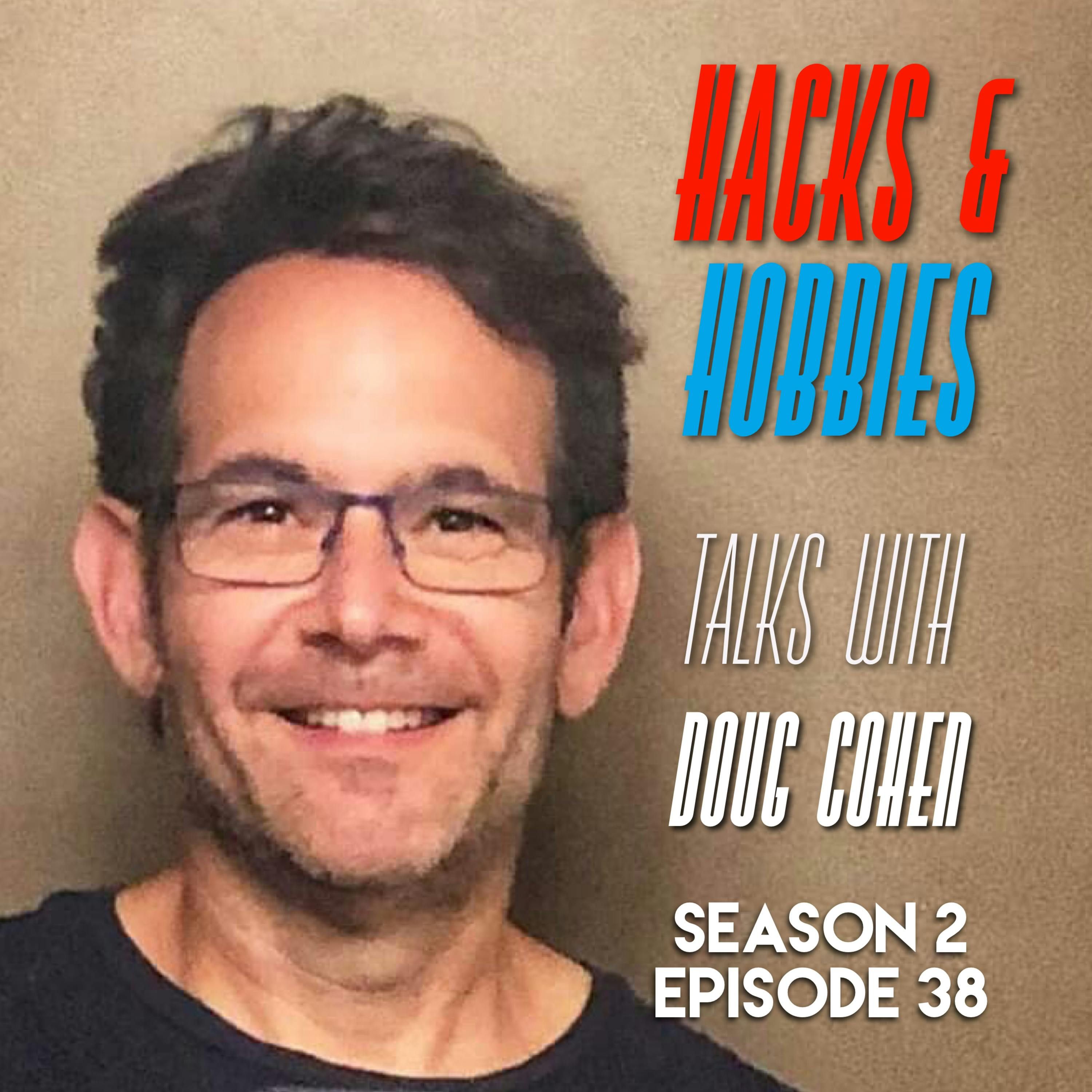 E238 - Doug Cohen - How to solve the problems of the world one podcast episode at a time. episode artwork