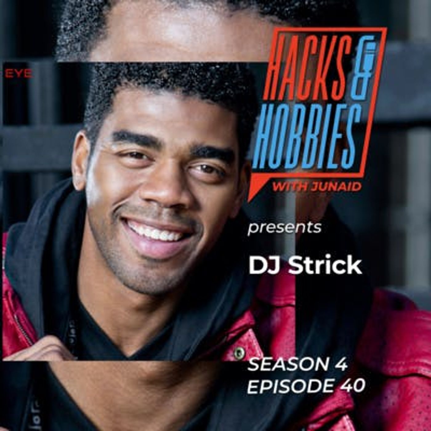 E440 - DJ Strick - How to build a legacy in media production through community and leadership. episode artwork