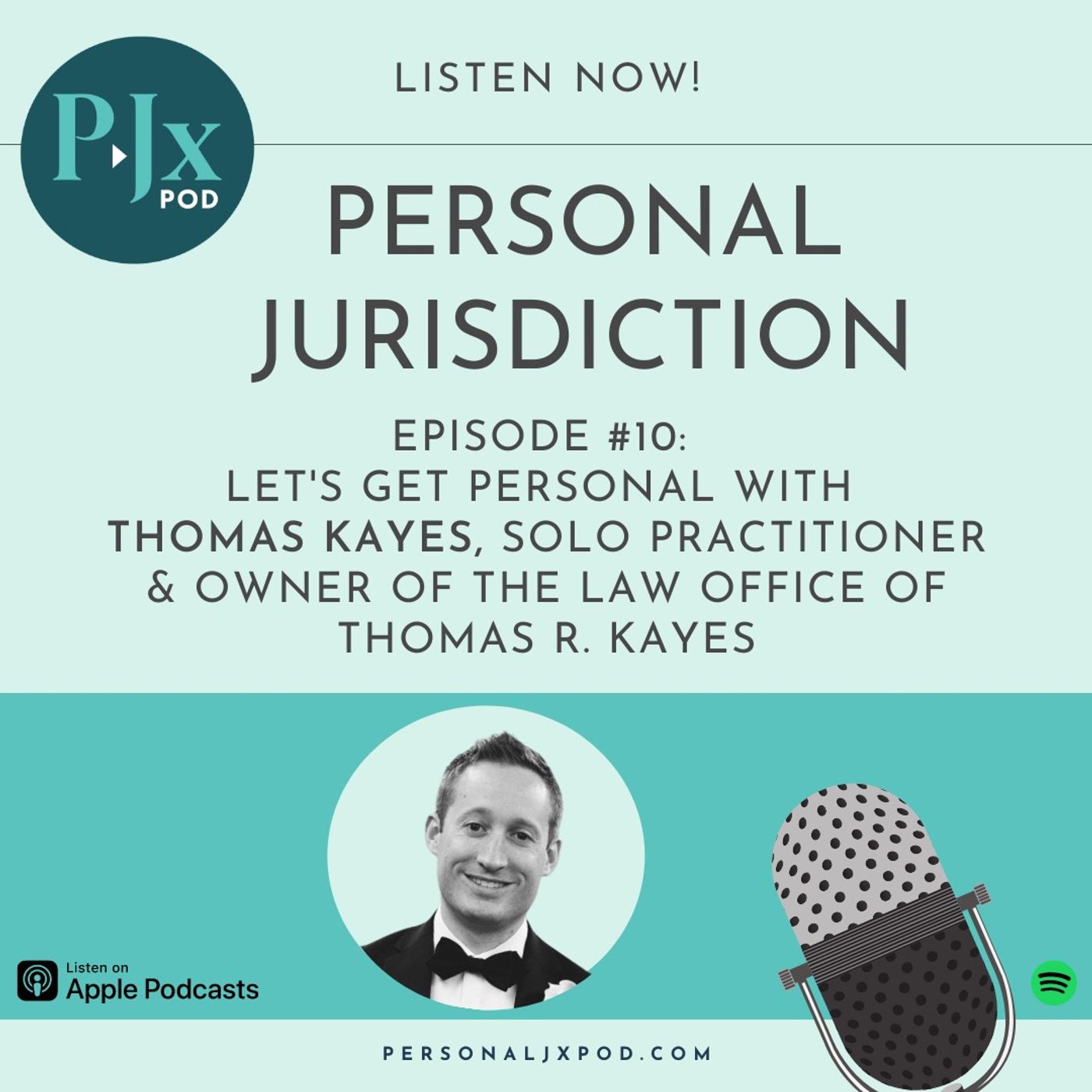 Let's Get Personal with Thomas Kayes, Solo Practitioner and Owner of the Law Office of Thomas R. Kayes