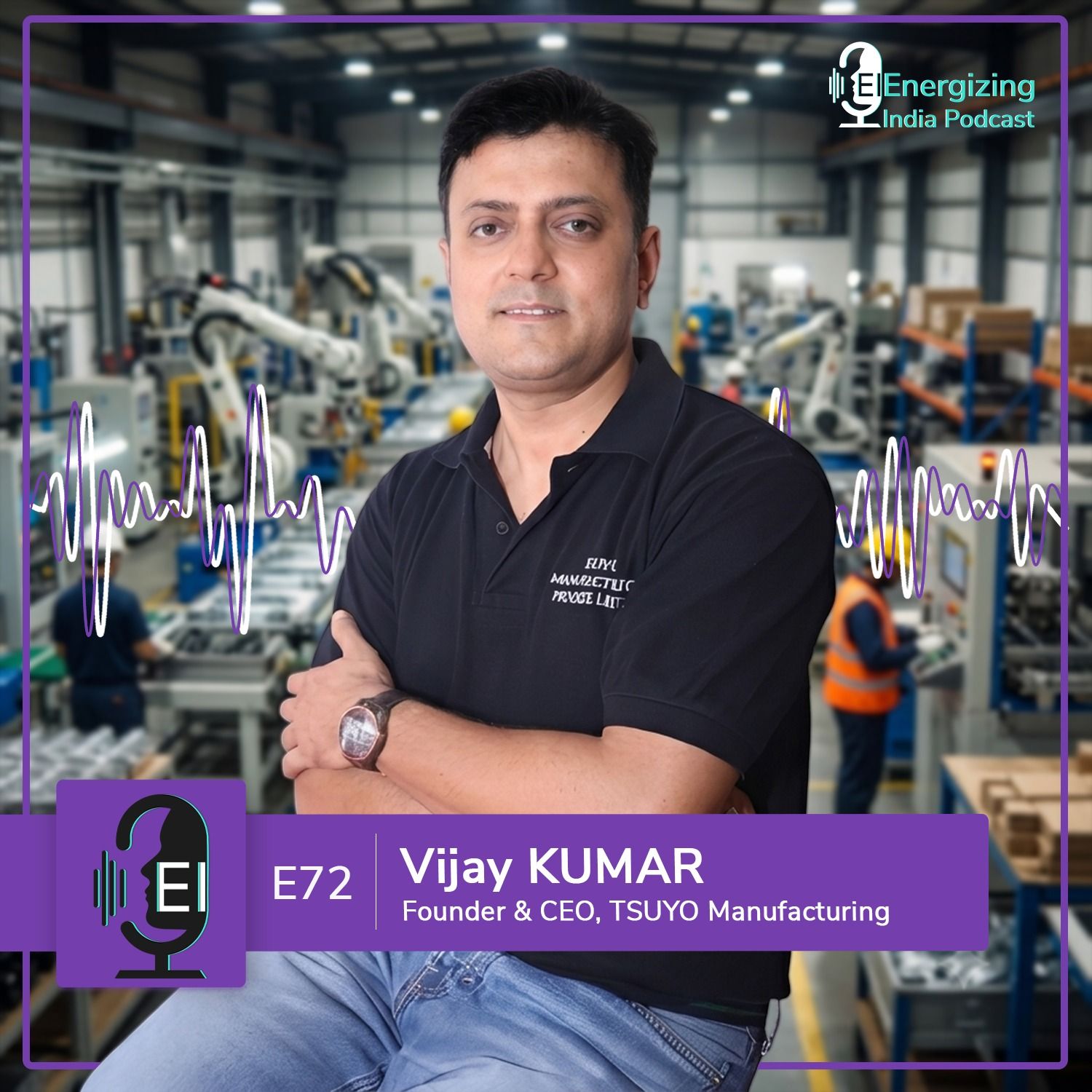 Building India's EV Powertrain Future | Vijay Thakur, Founder & CEO, Tsuyo Manufacturing episode artwork
