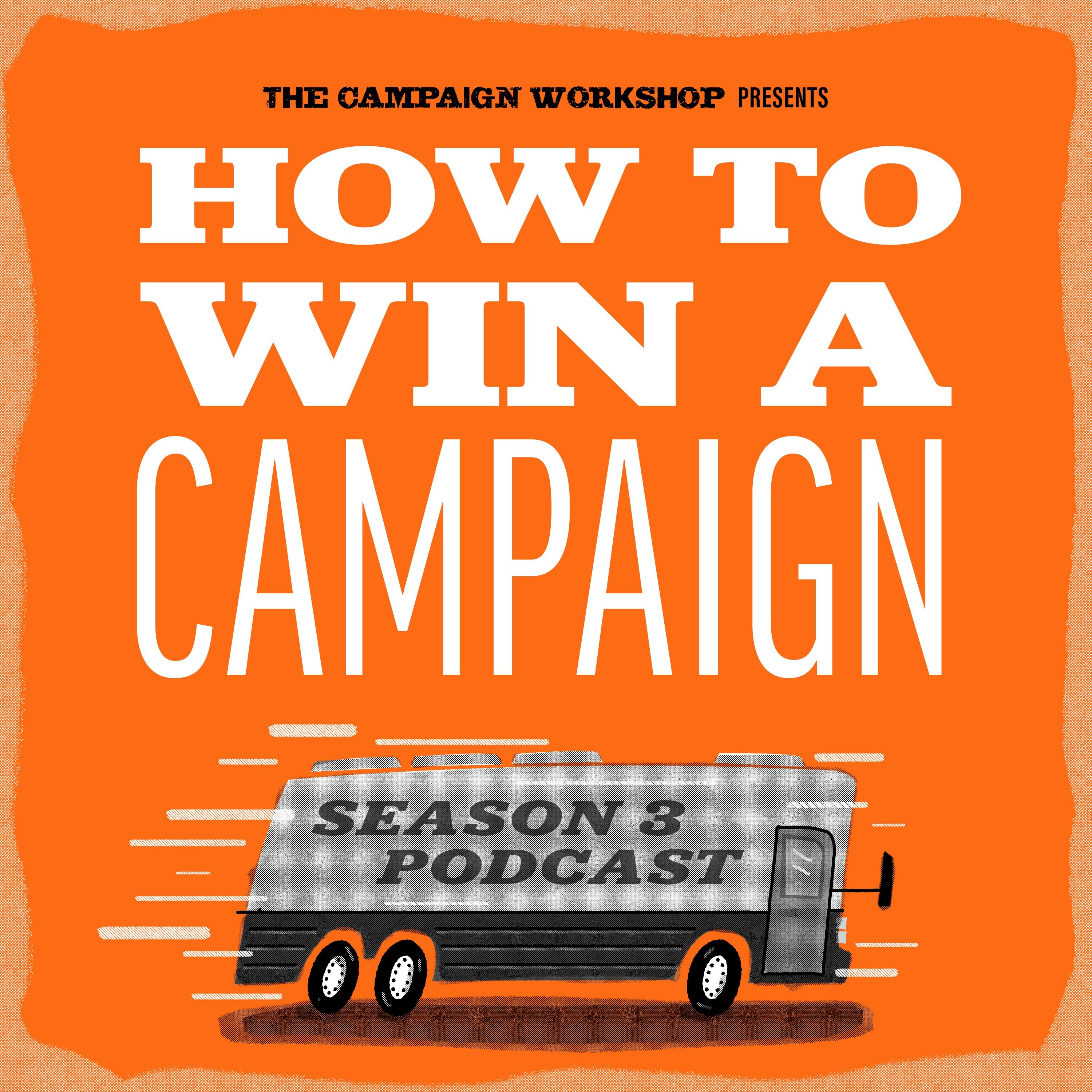 How to Win a Campaign