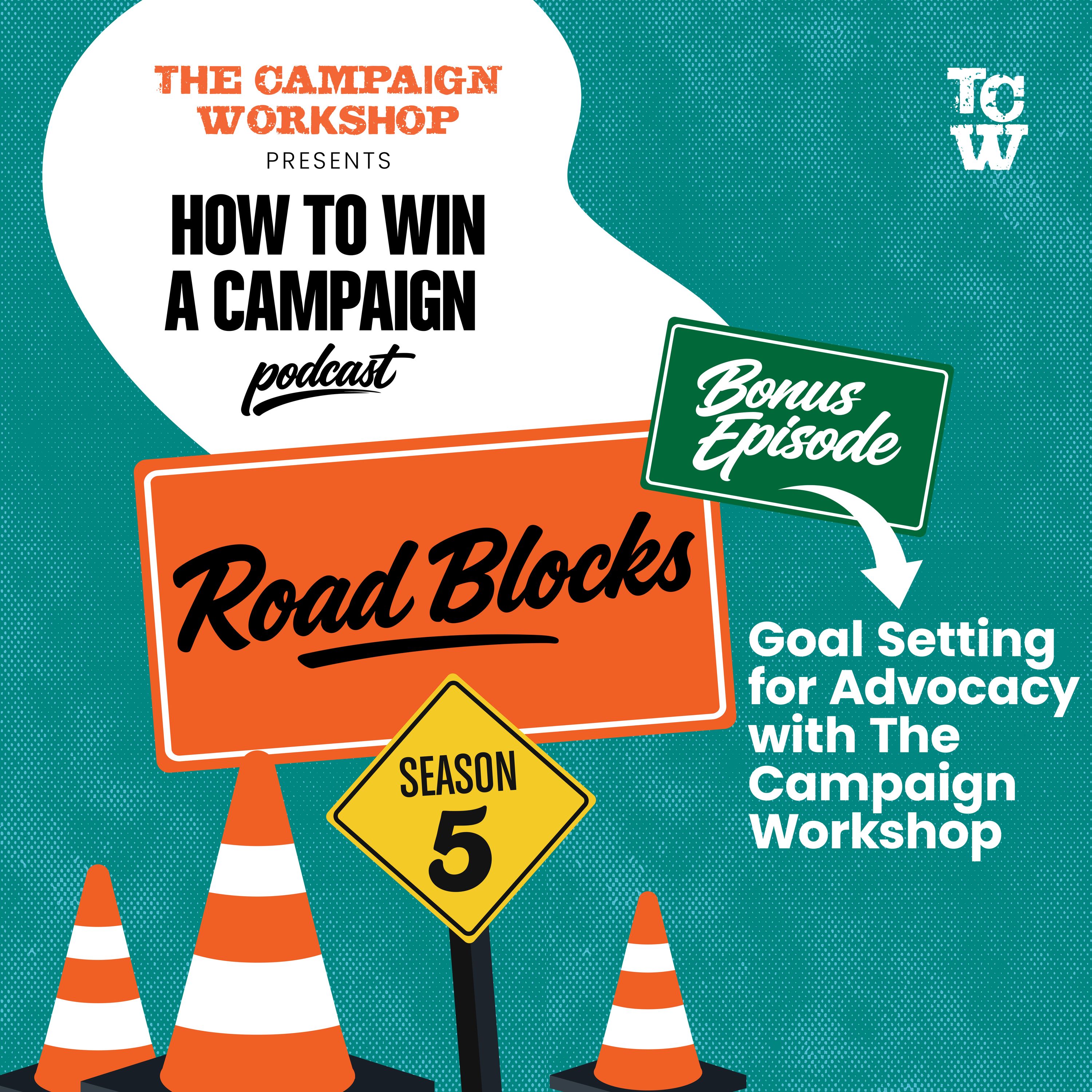 Bonus Episode: TCW Advocacy's "Goal Setting for Advocacy"