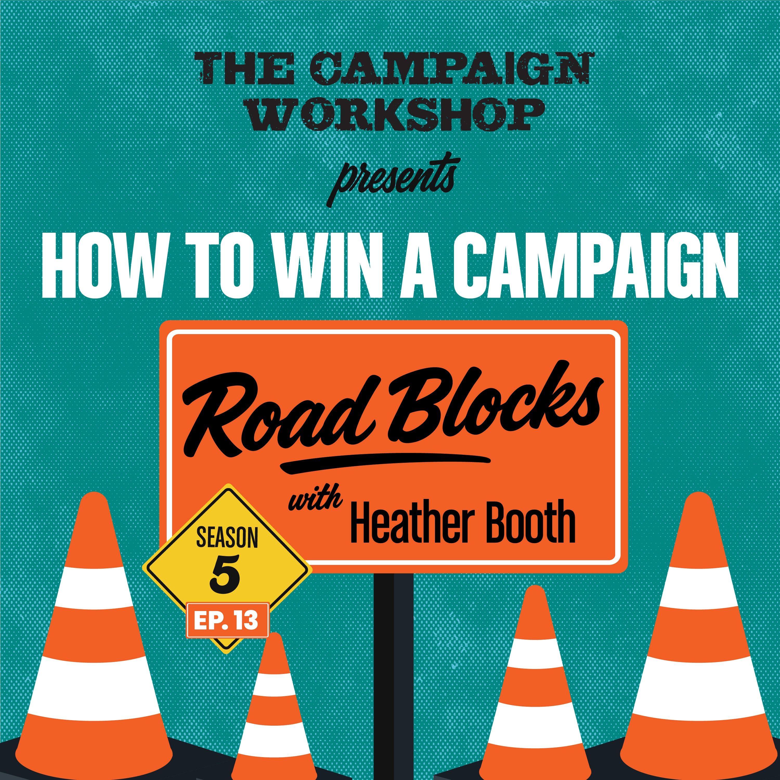 How to Win a Campaign