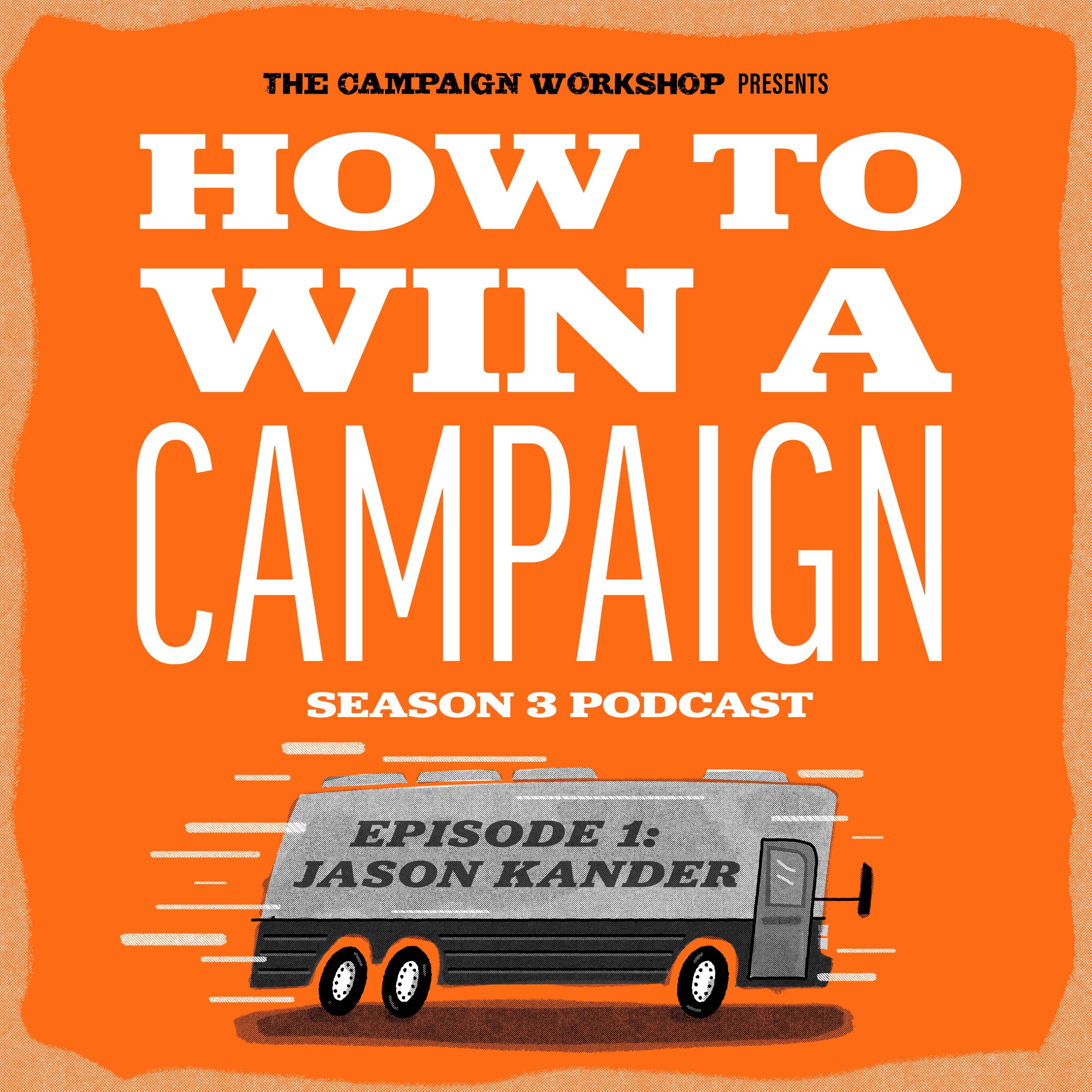 How to Win a Campaign