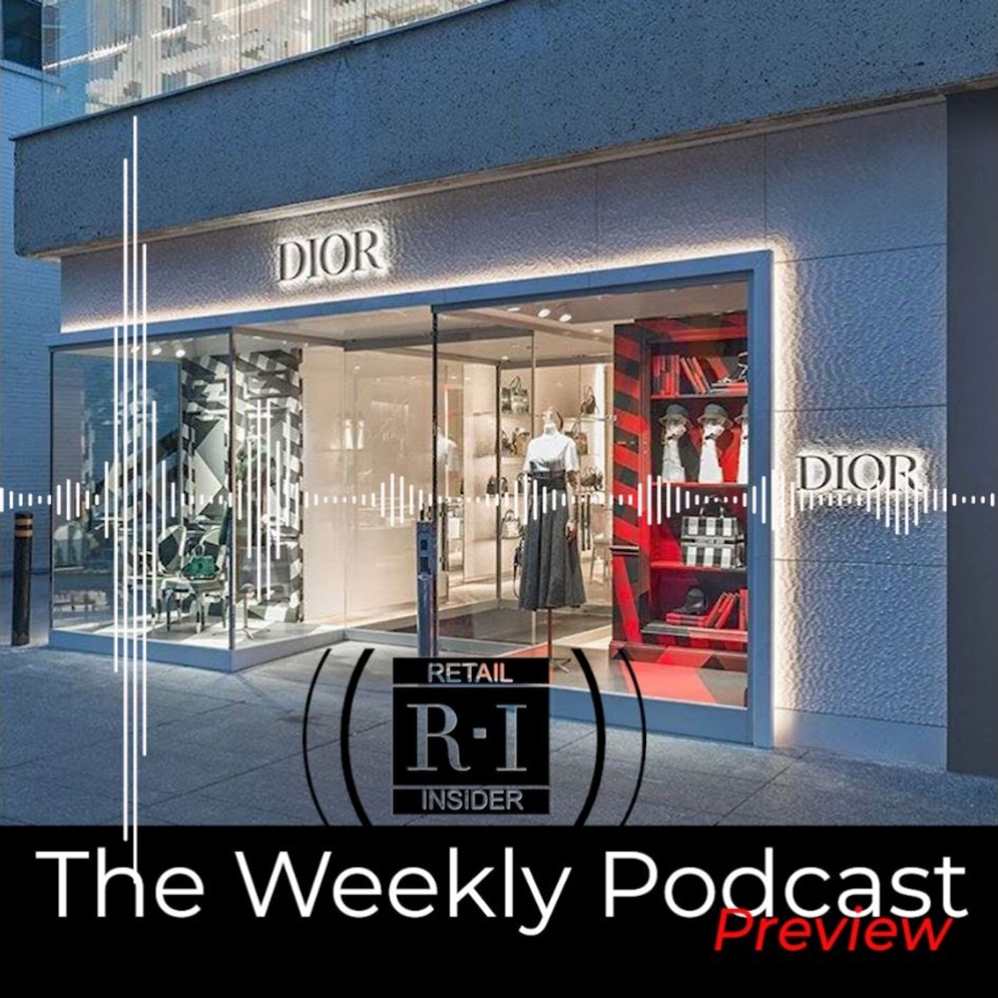Opinion: Dior, Barry’s Bootcamp, Ladurée, Hublot, Midtown Plaza and Oxford's Omnichannel Platform episode artwork